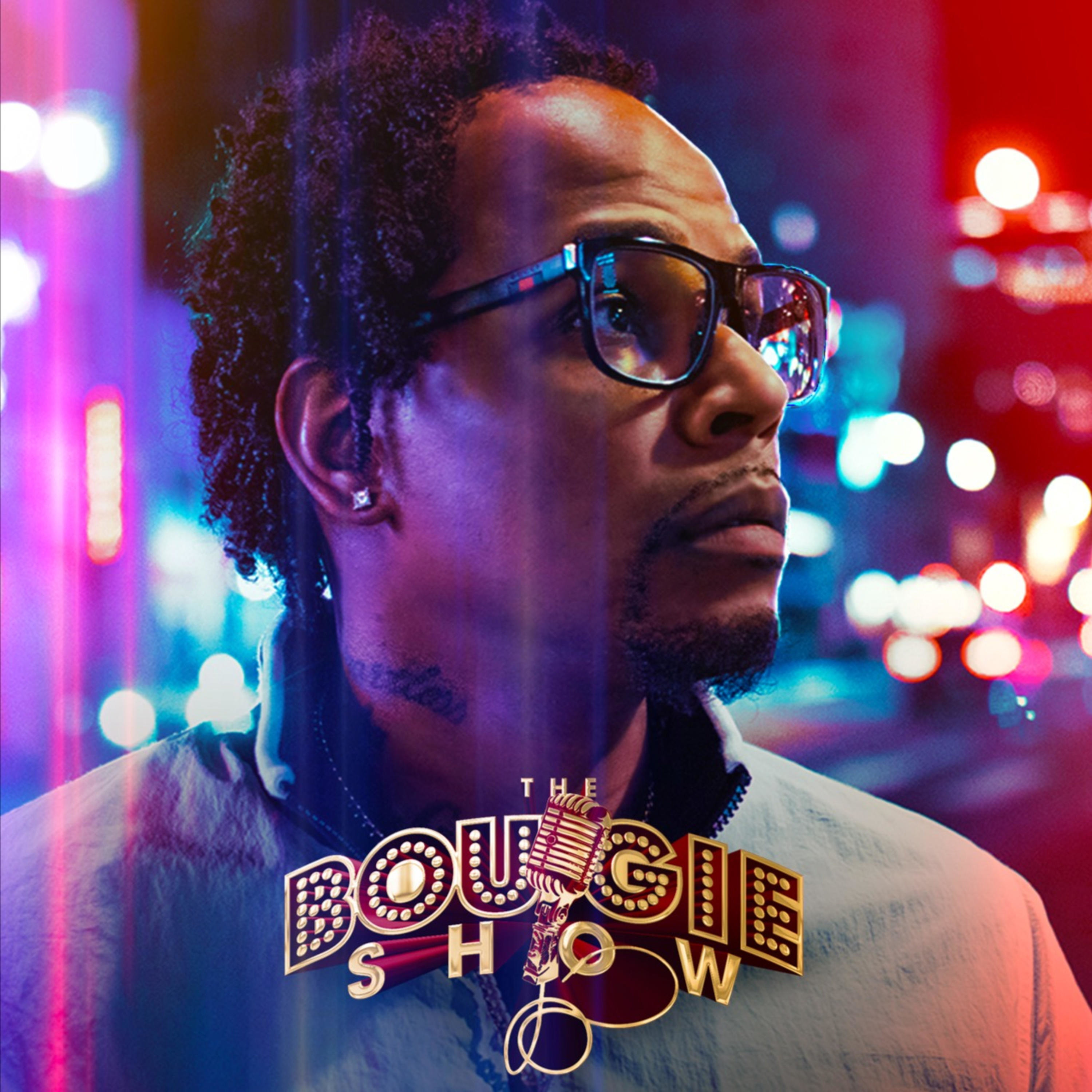 The Bougie Show
