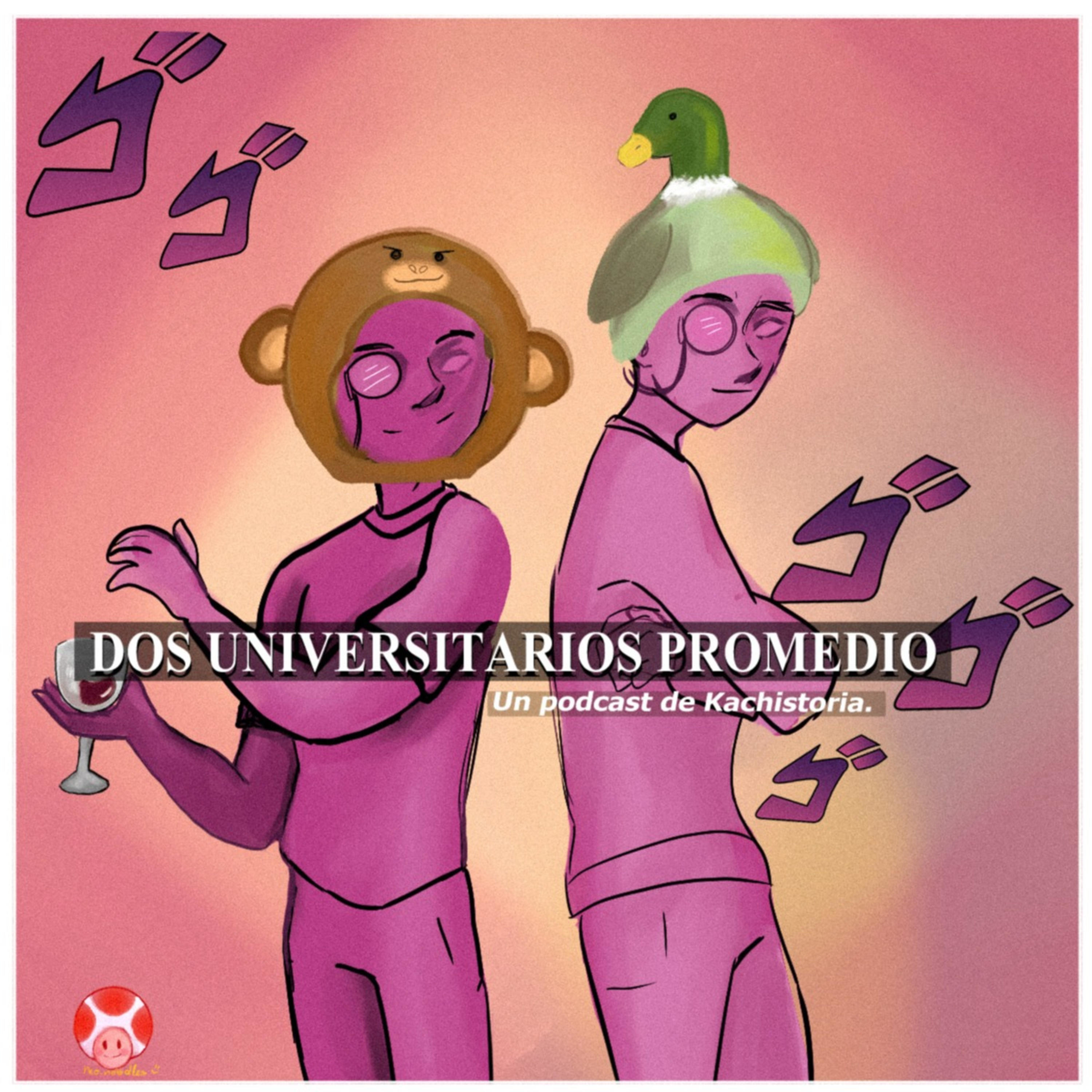 Dos Universitarios Promedio podcast artwork