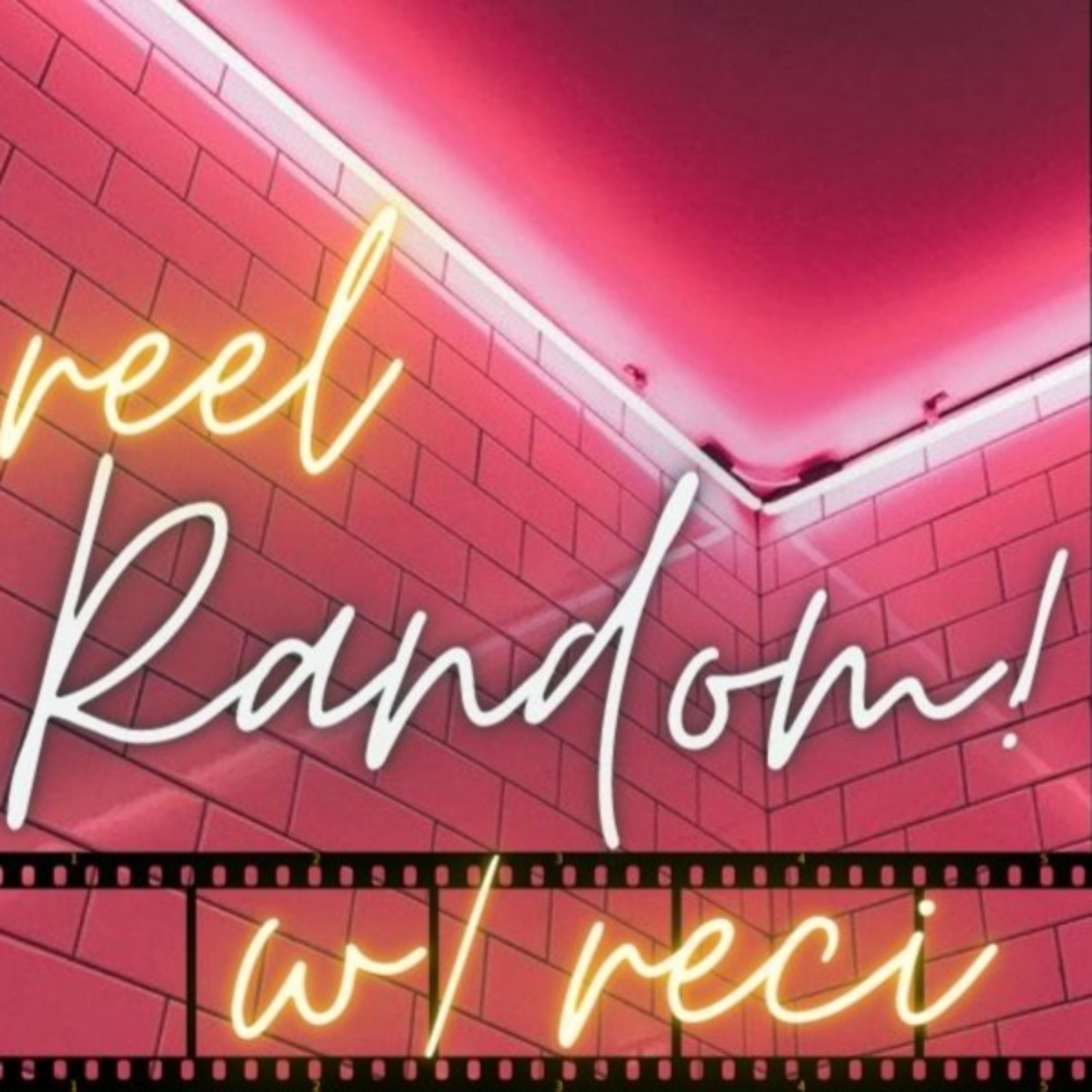 Reel Random with Reci!
