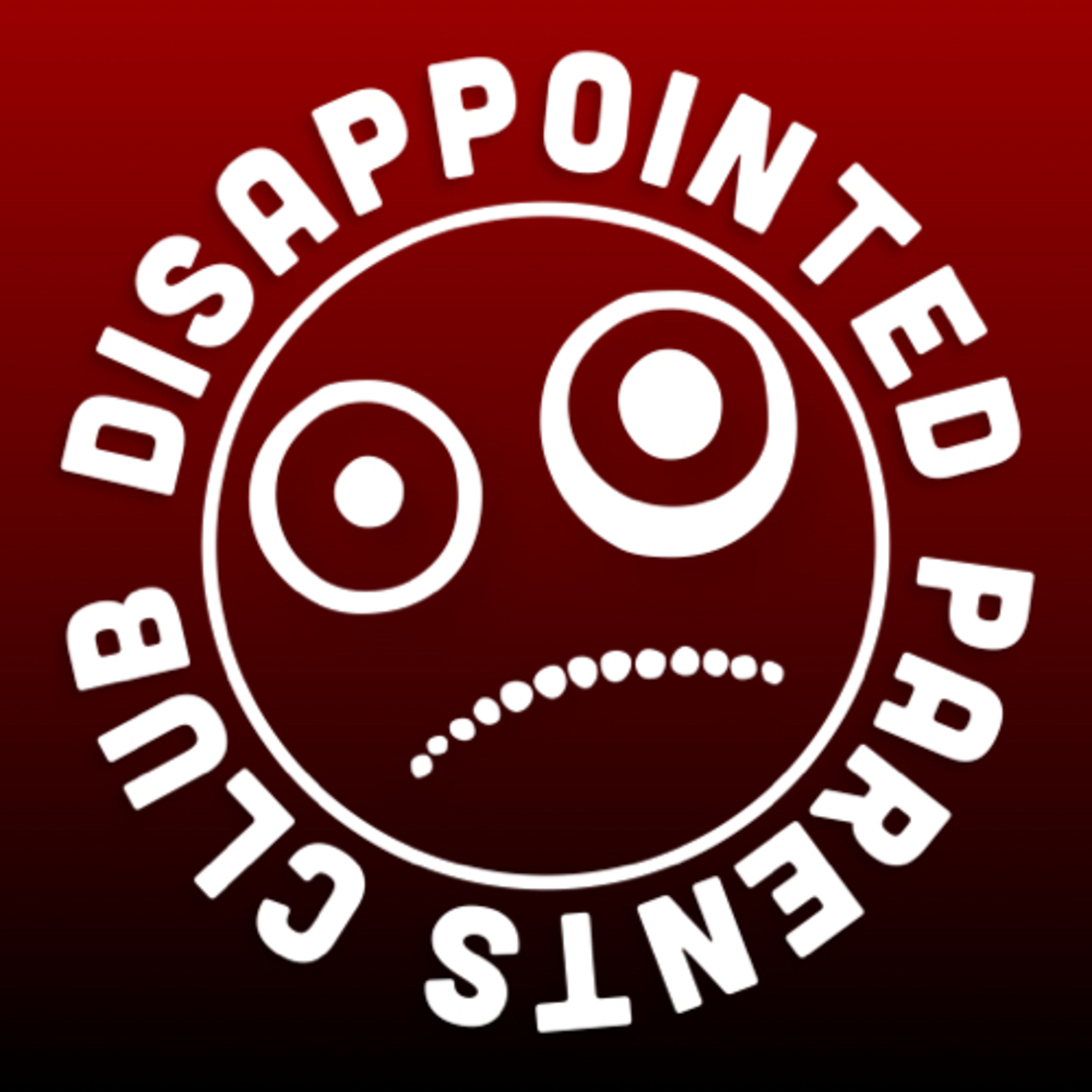 Disappointed Parents Club