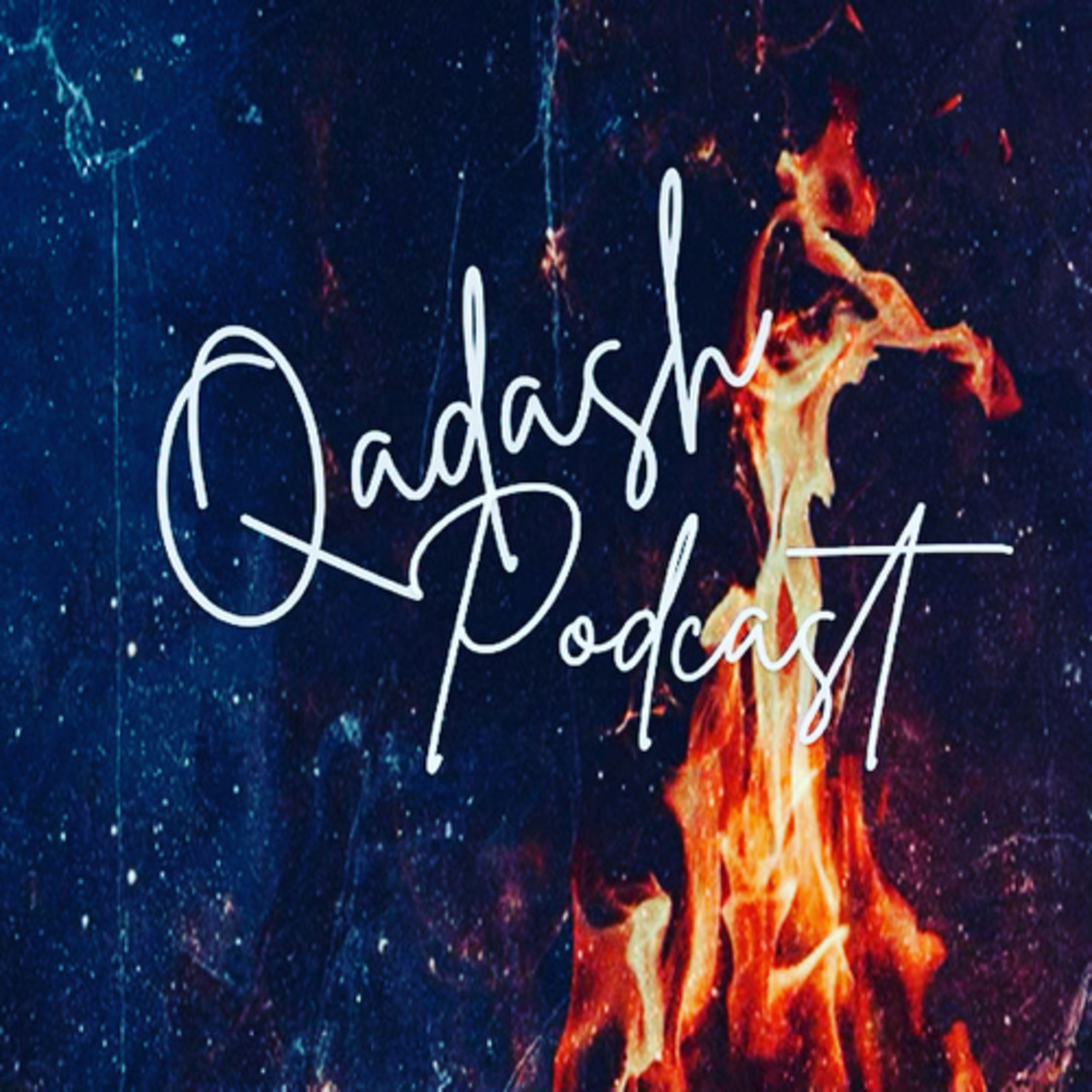Qadash Podcast