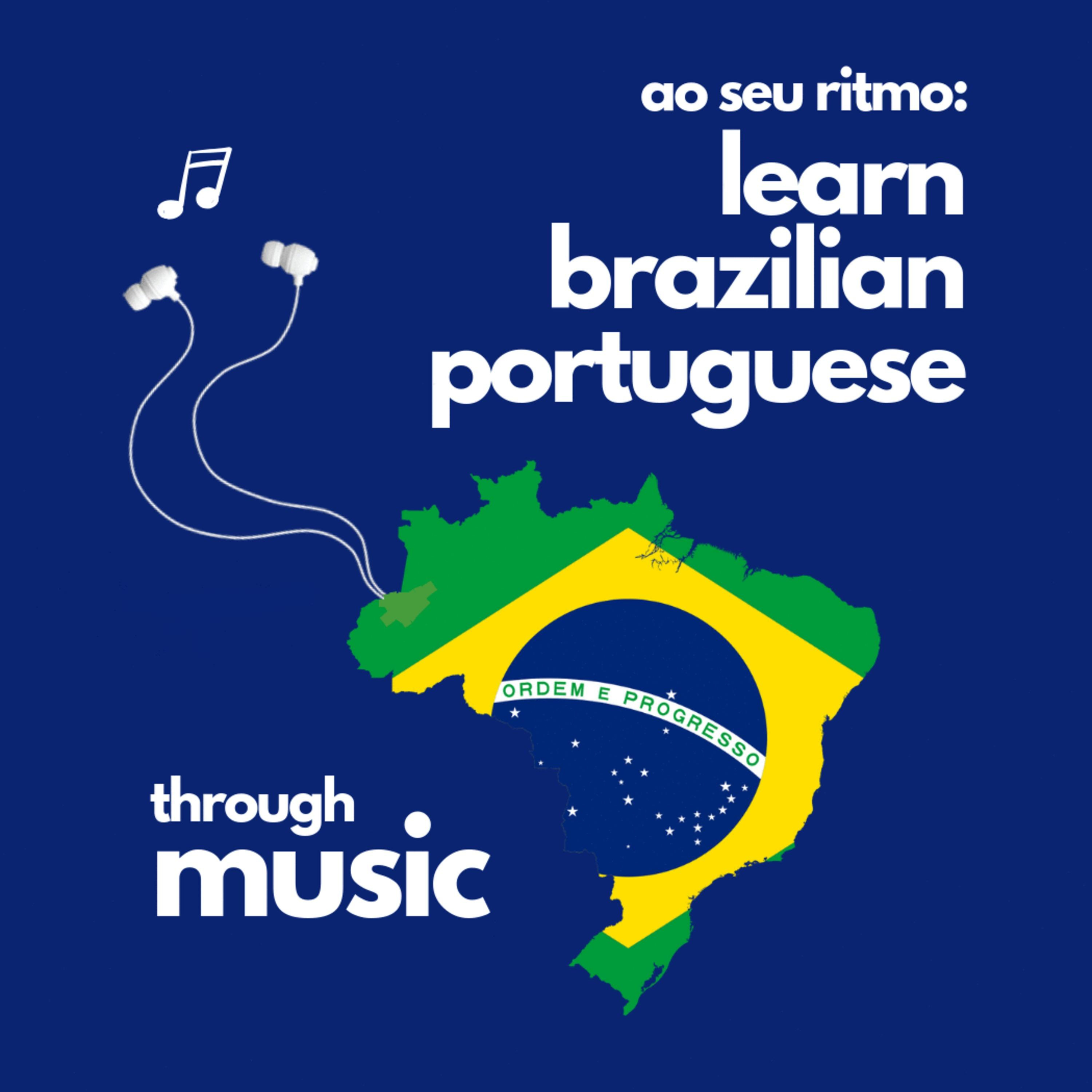 Ao Seu Ritmo: Learn Brazilian Portuguese Through Music (Podcast