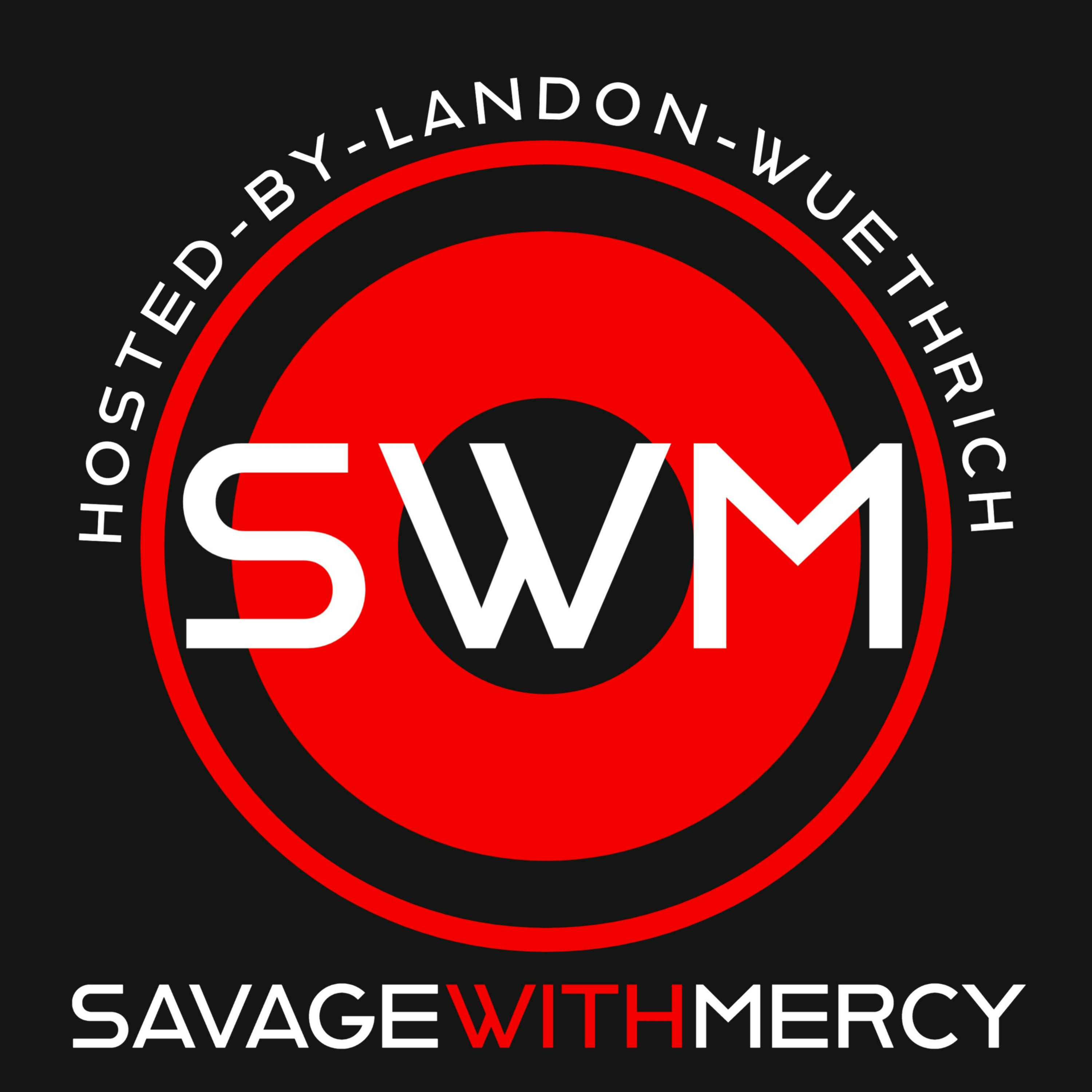 Savage with Mercy