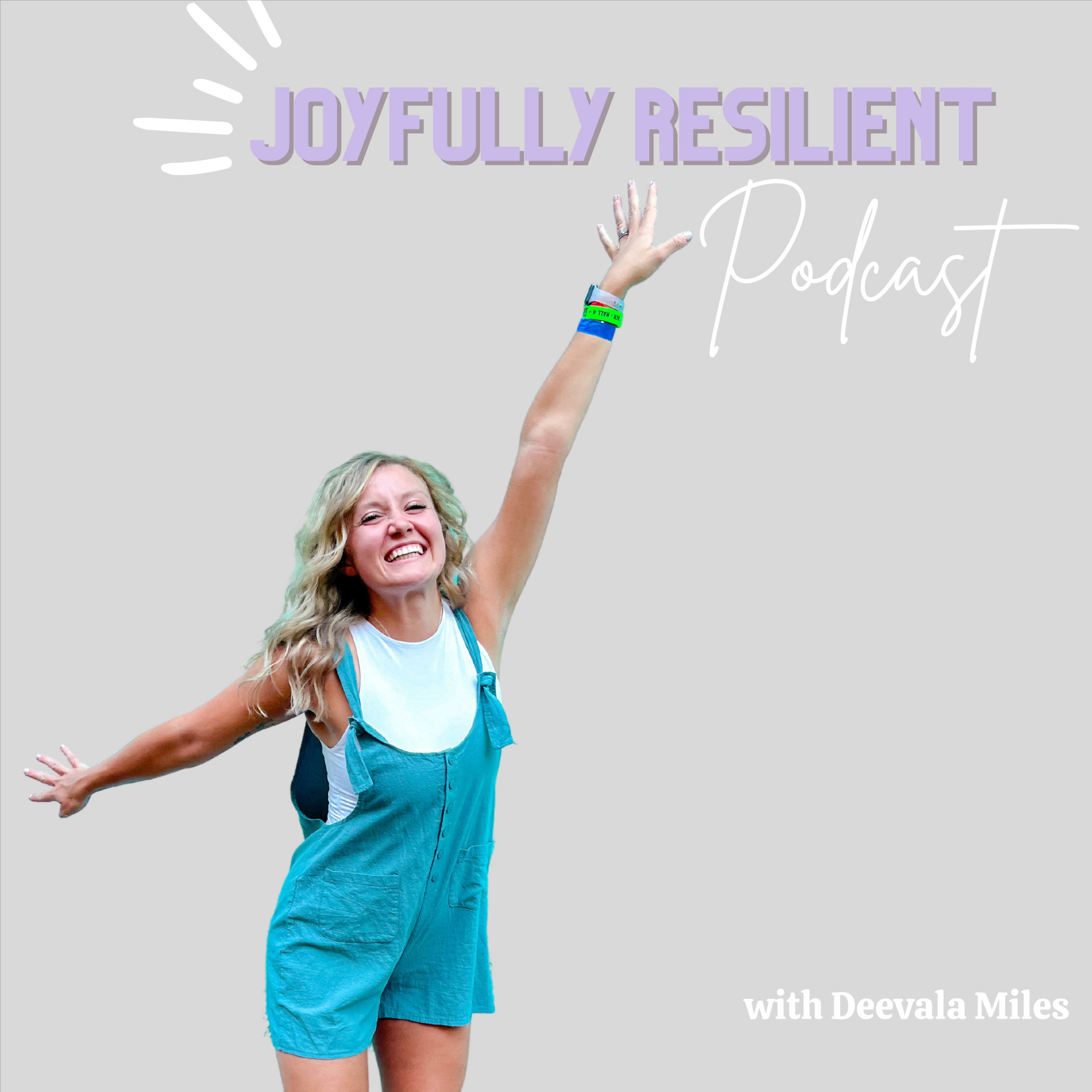 Joyfully Resilient Podcast podcast artwork