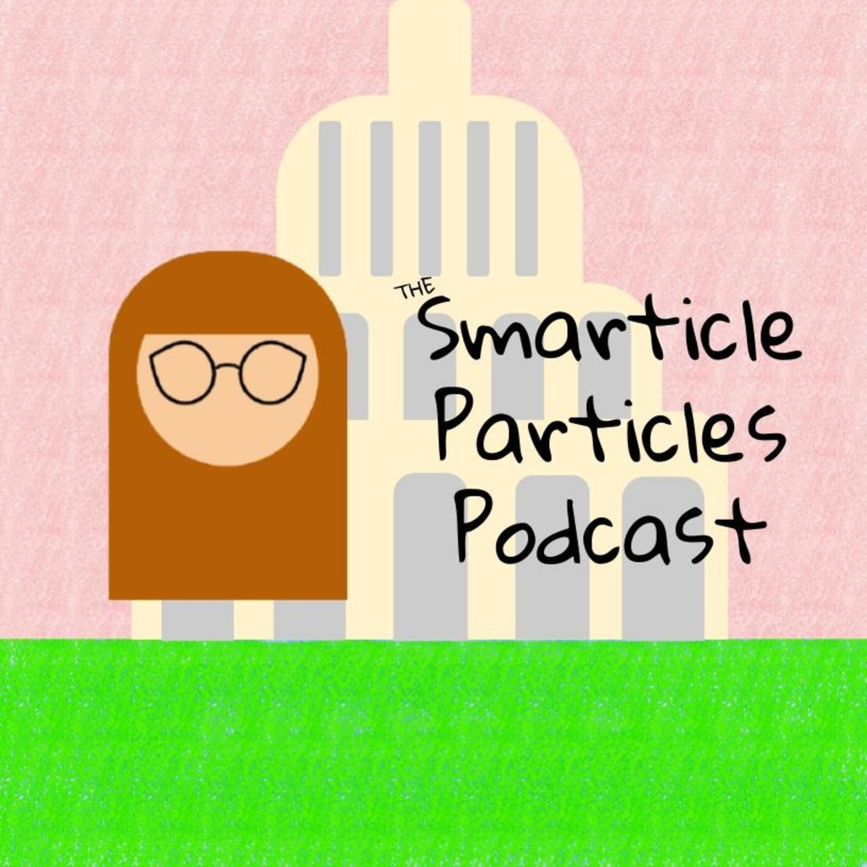 Smarticle Particles Podcast podcast artwork