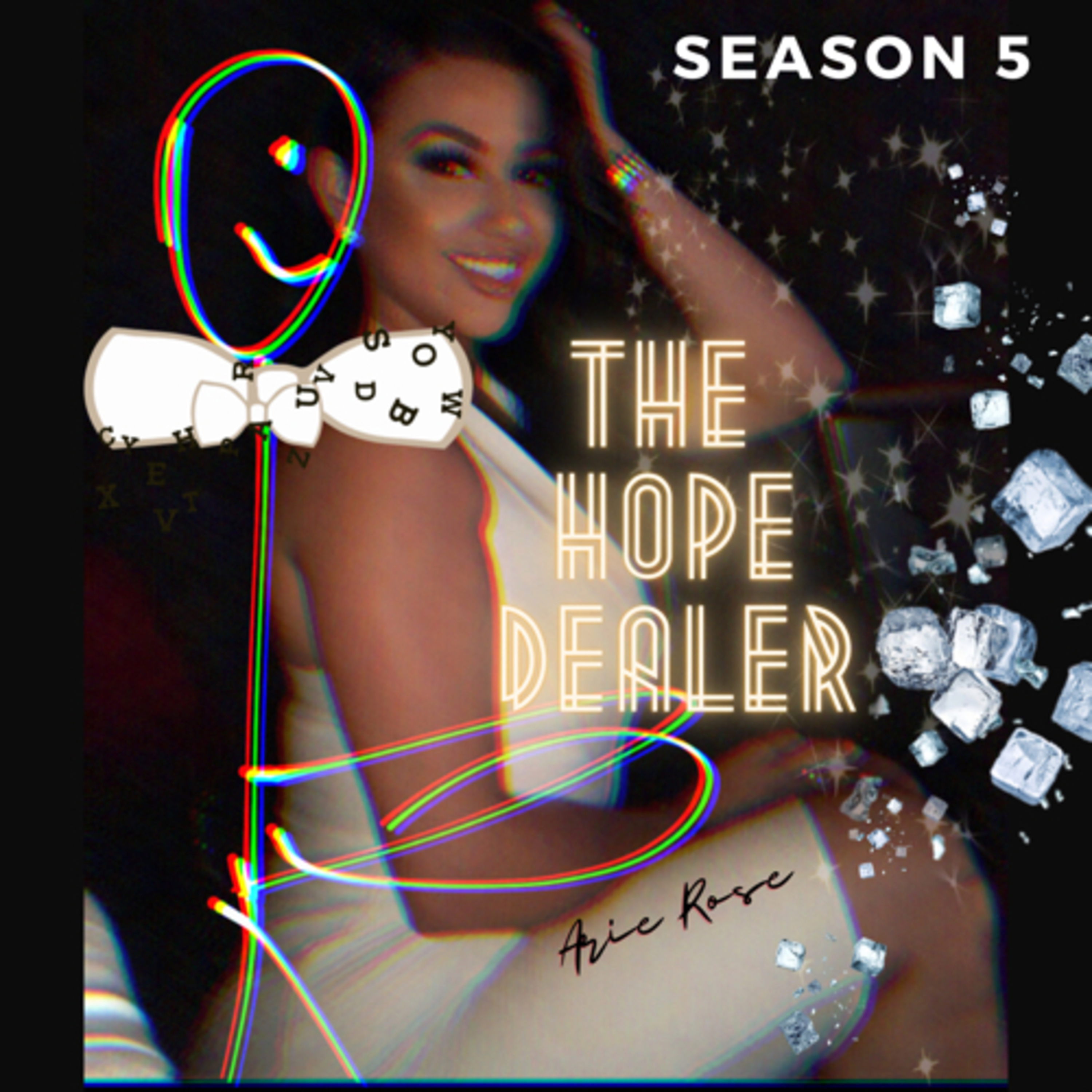 The Hope Dealer Podcast with Host Arie Rose