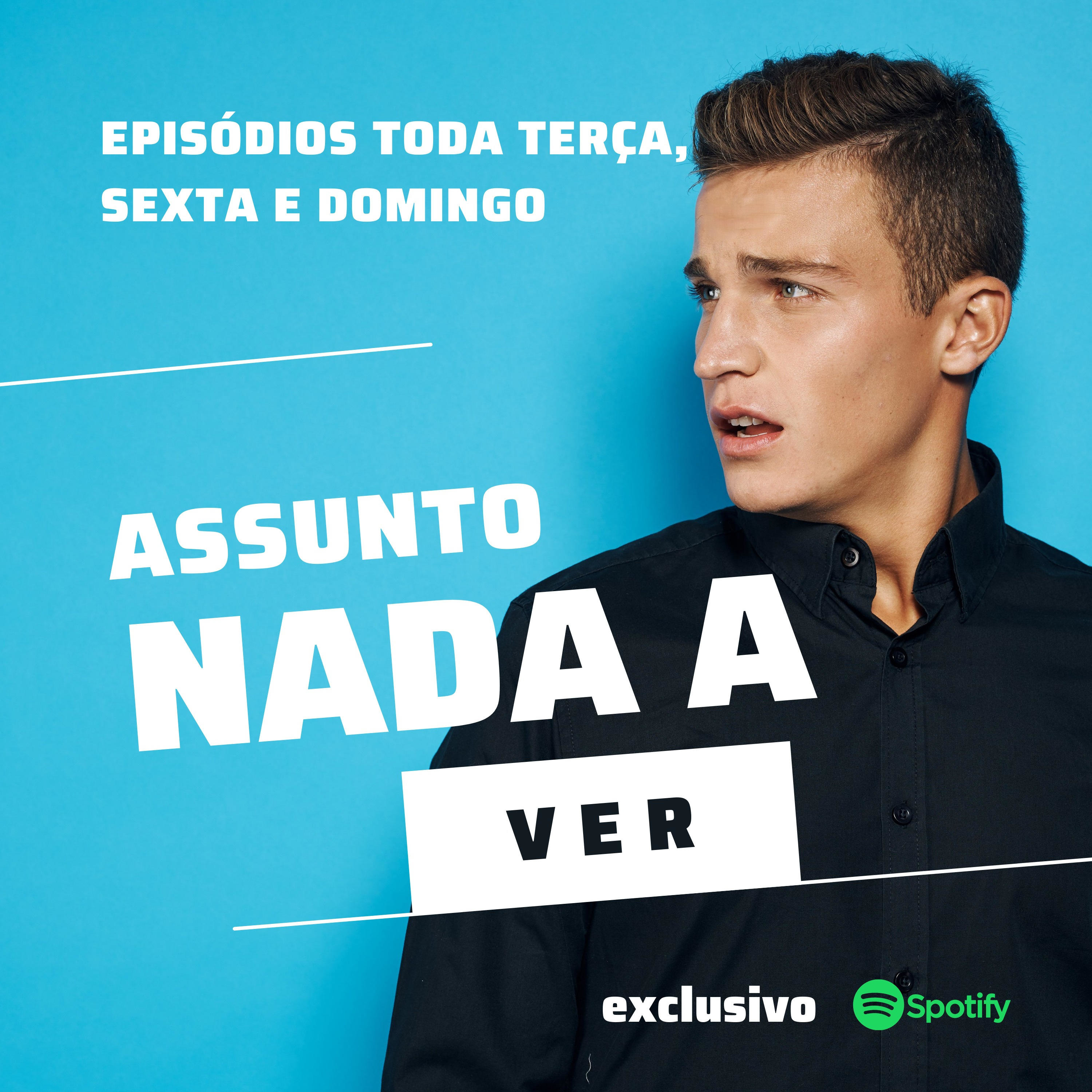 Assunto Nada A Ver Podcast