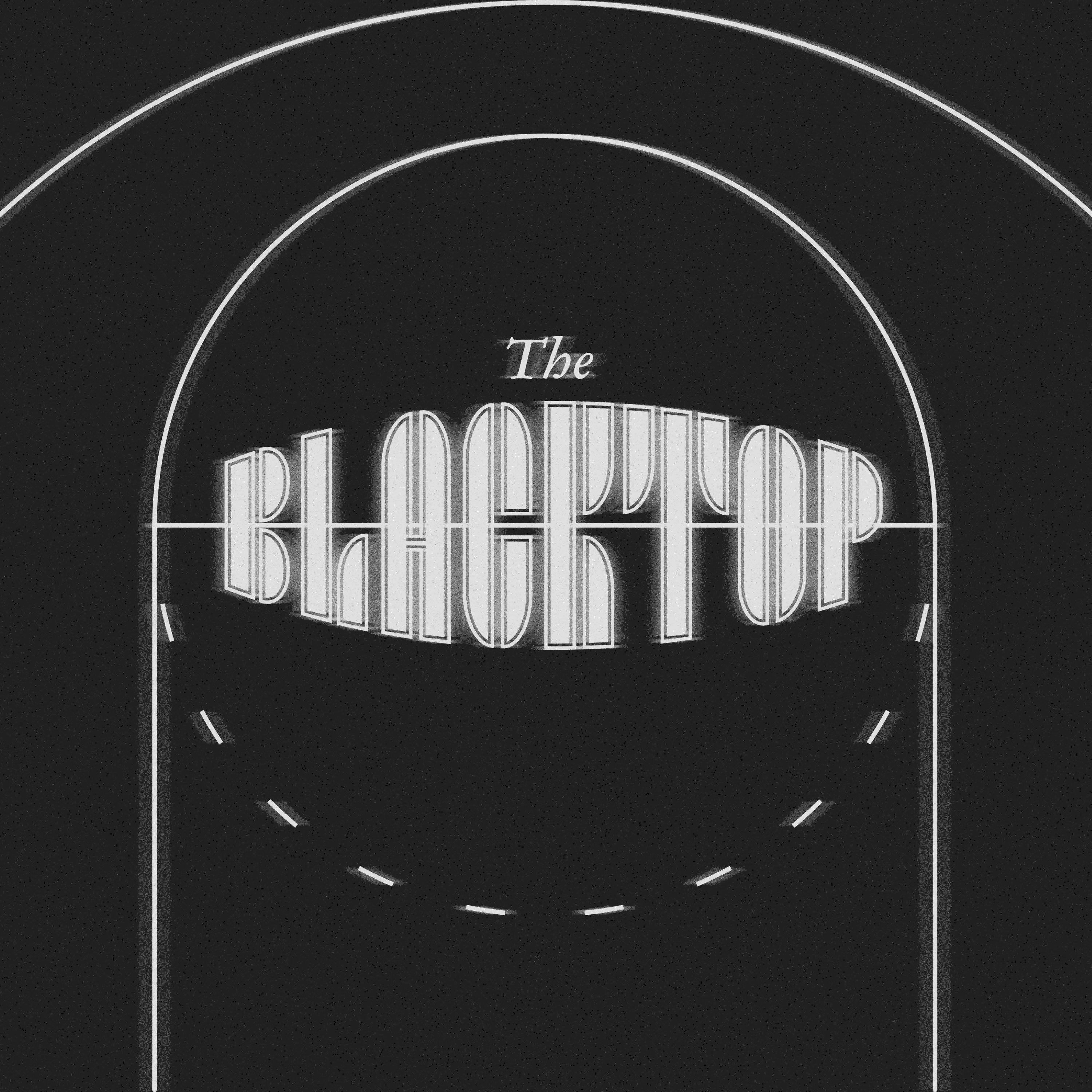 The Blacktop Podcast (BTP)