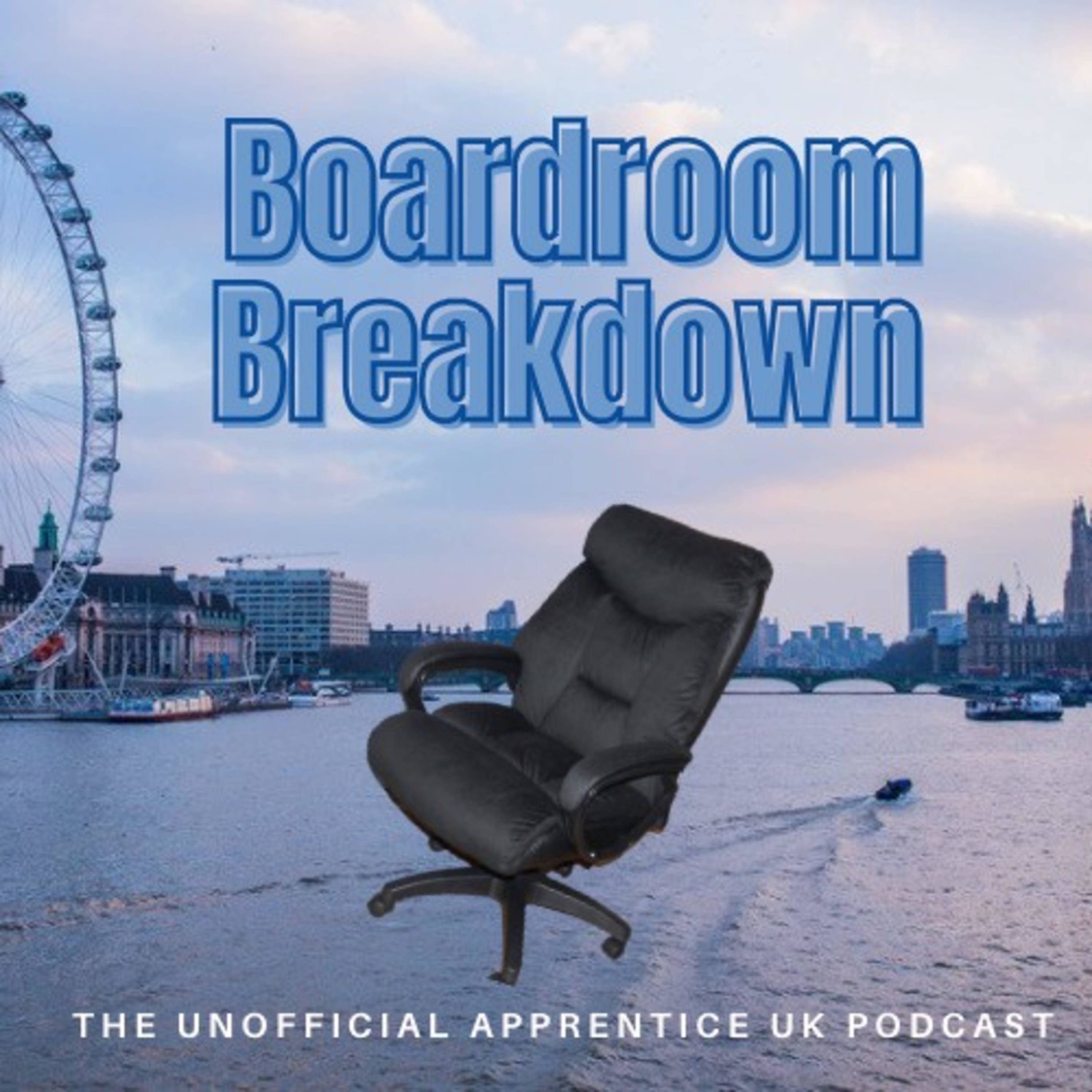 Boardroom Breakdown - The Unofficial Apprentice UK Podcast podcast artwork
