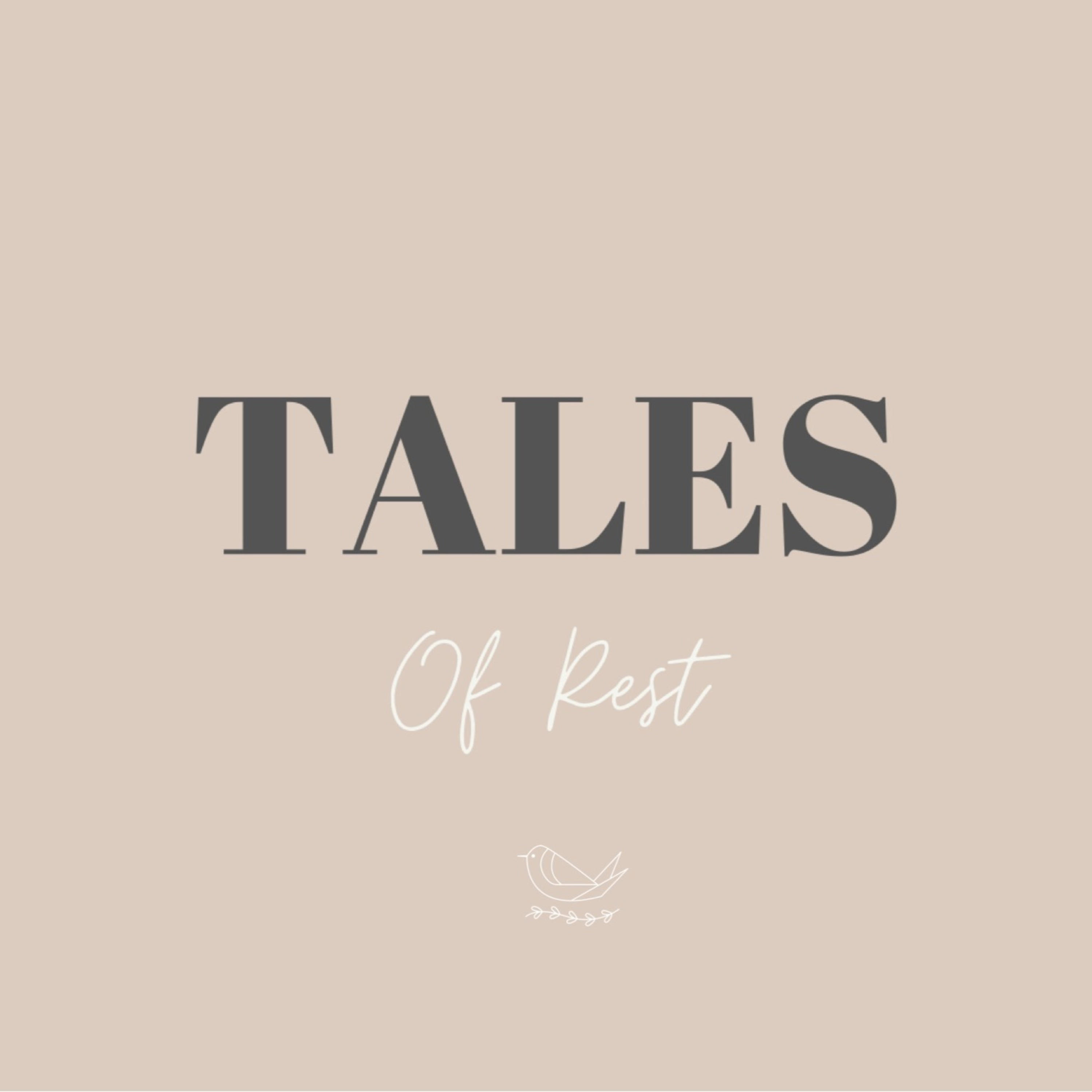 The Tales of Rest Podcast