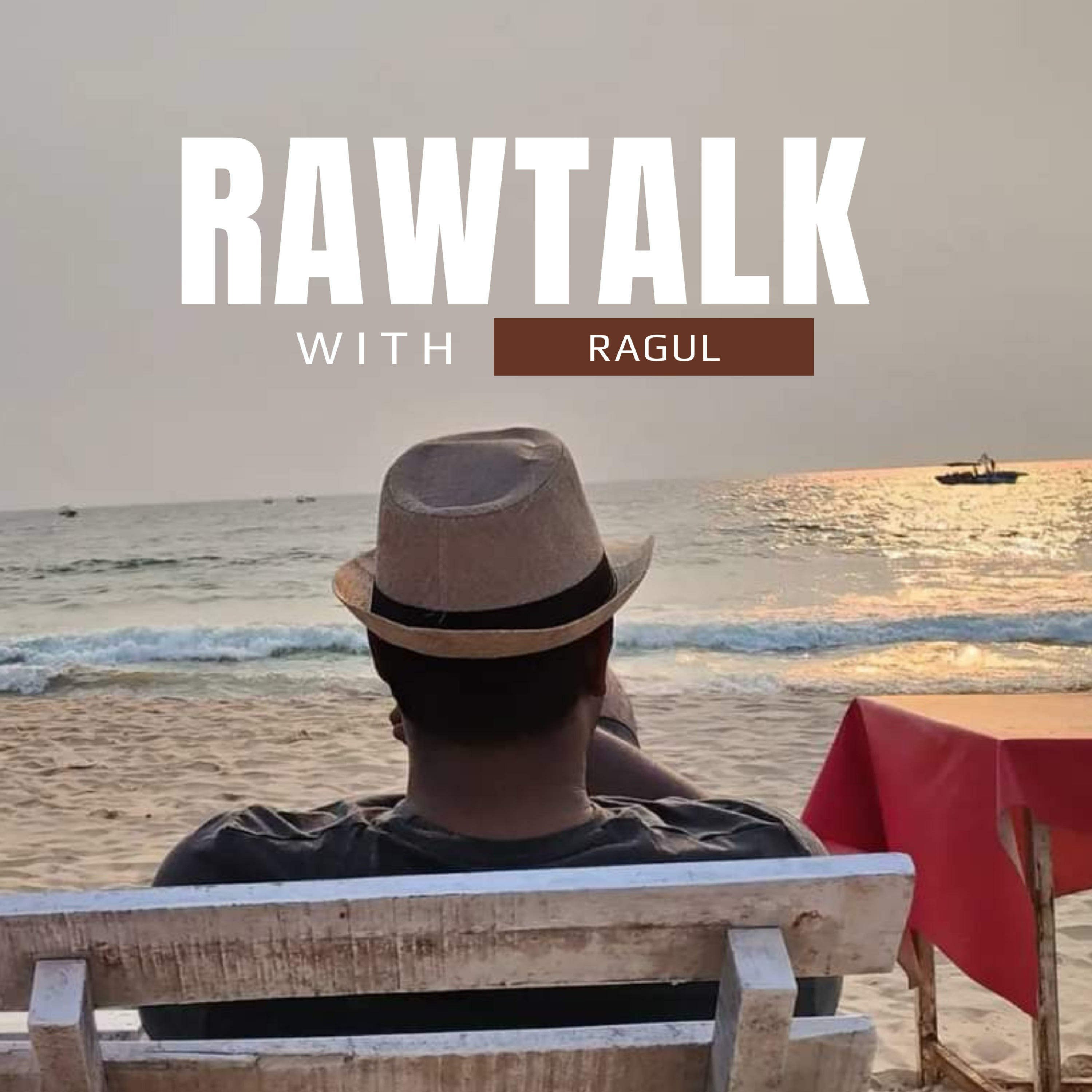 RawTalk with Ragul