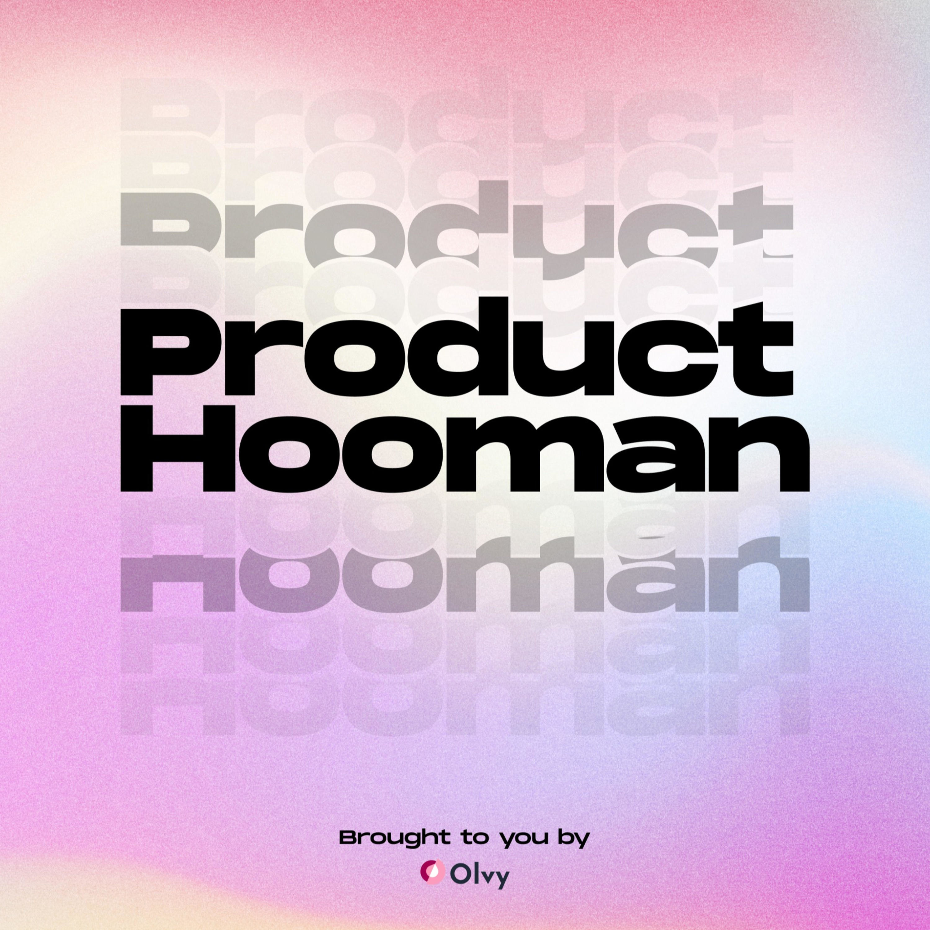 ProductHooman | By Olvy podcast artwork