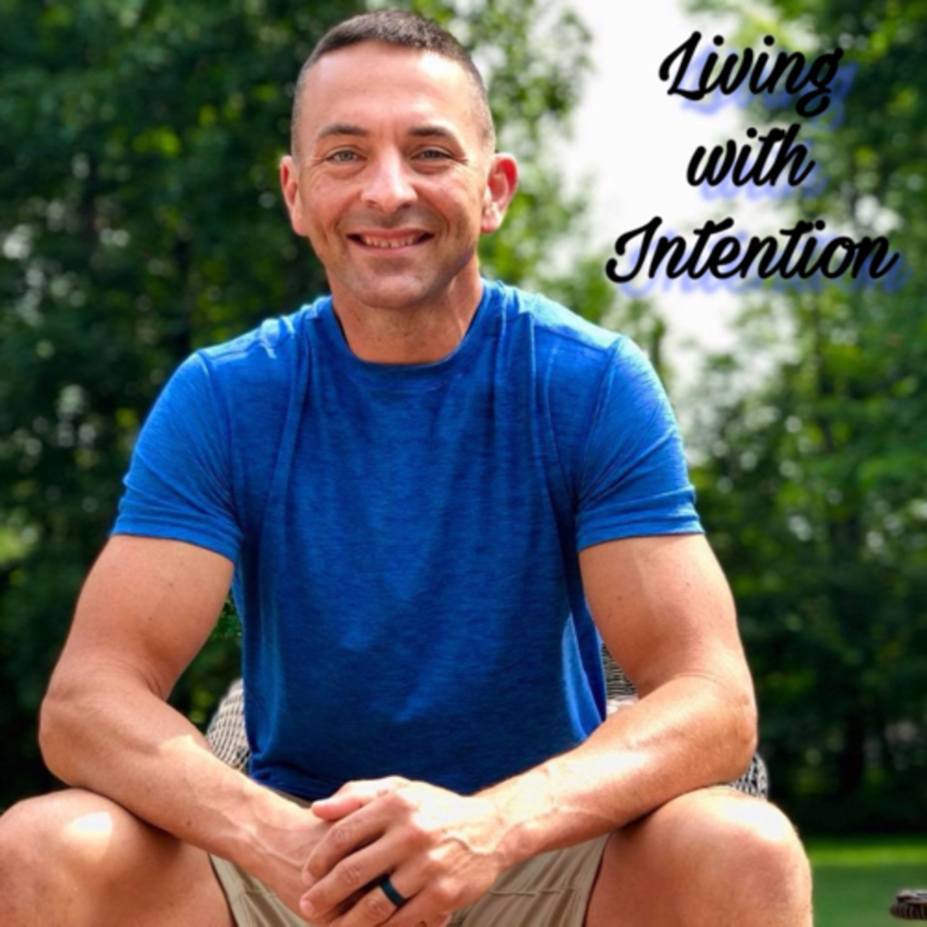 Living with Intention Living with Intention