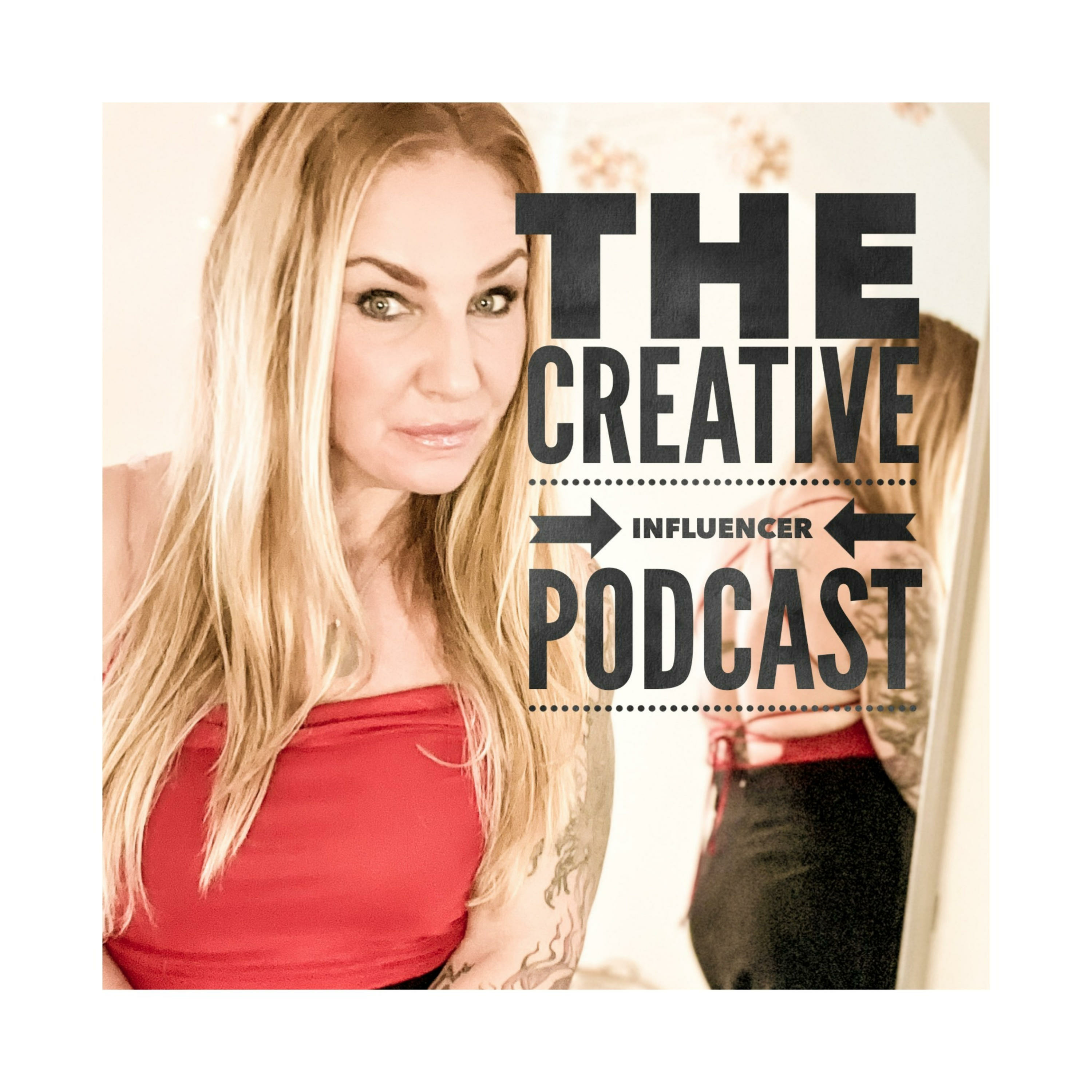 The Creative Influencer Podcast