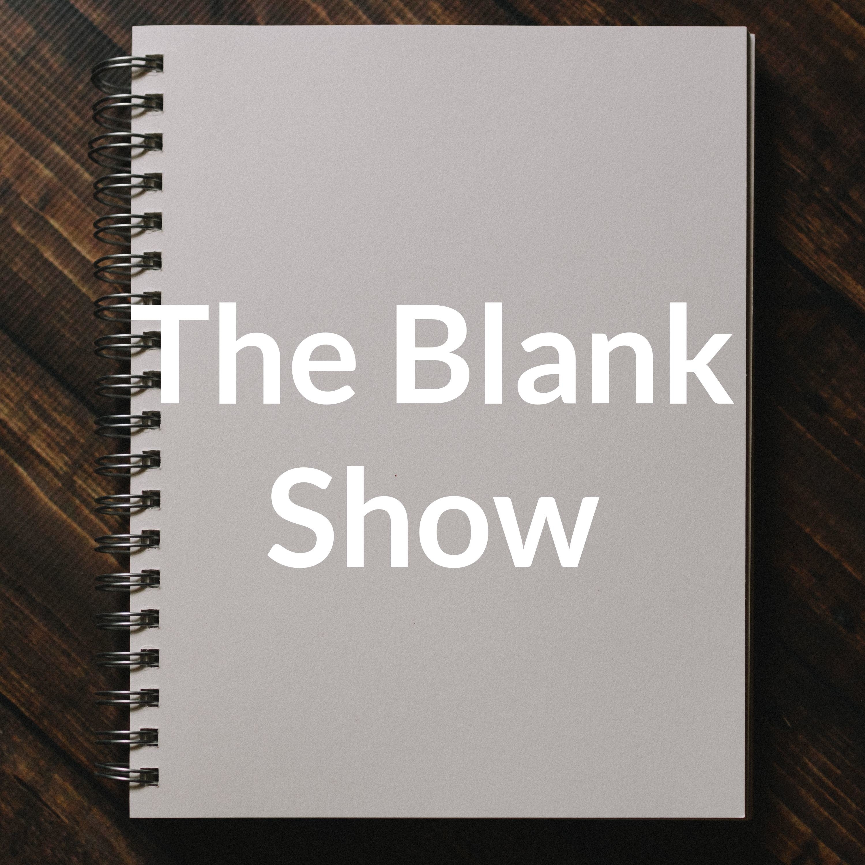 The Blank Show