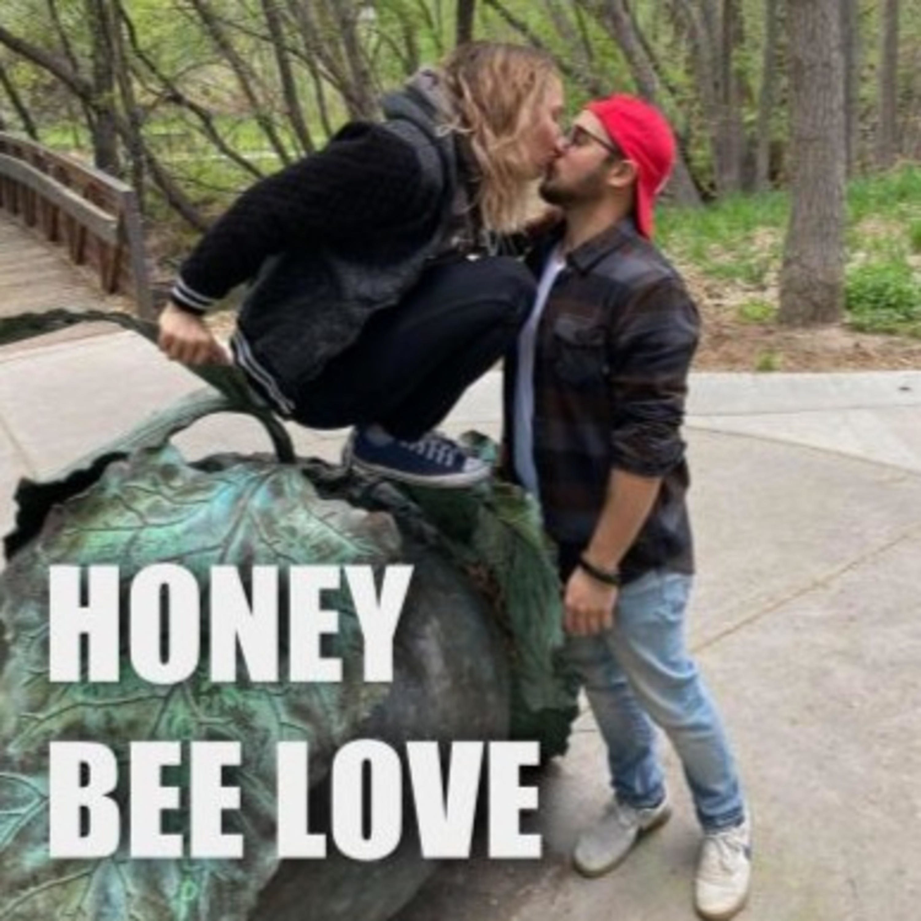 Honey Be Love