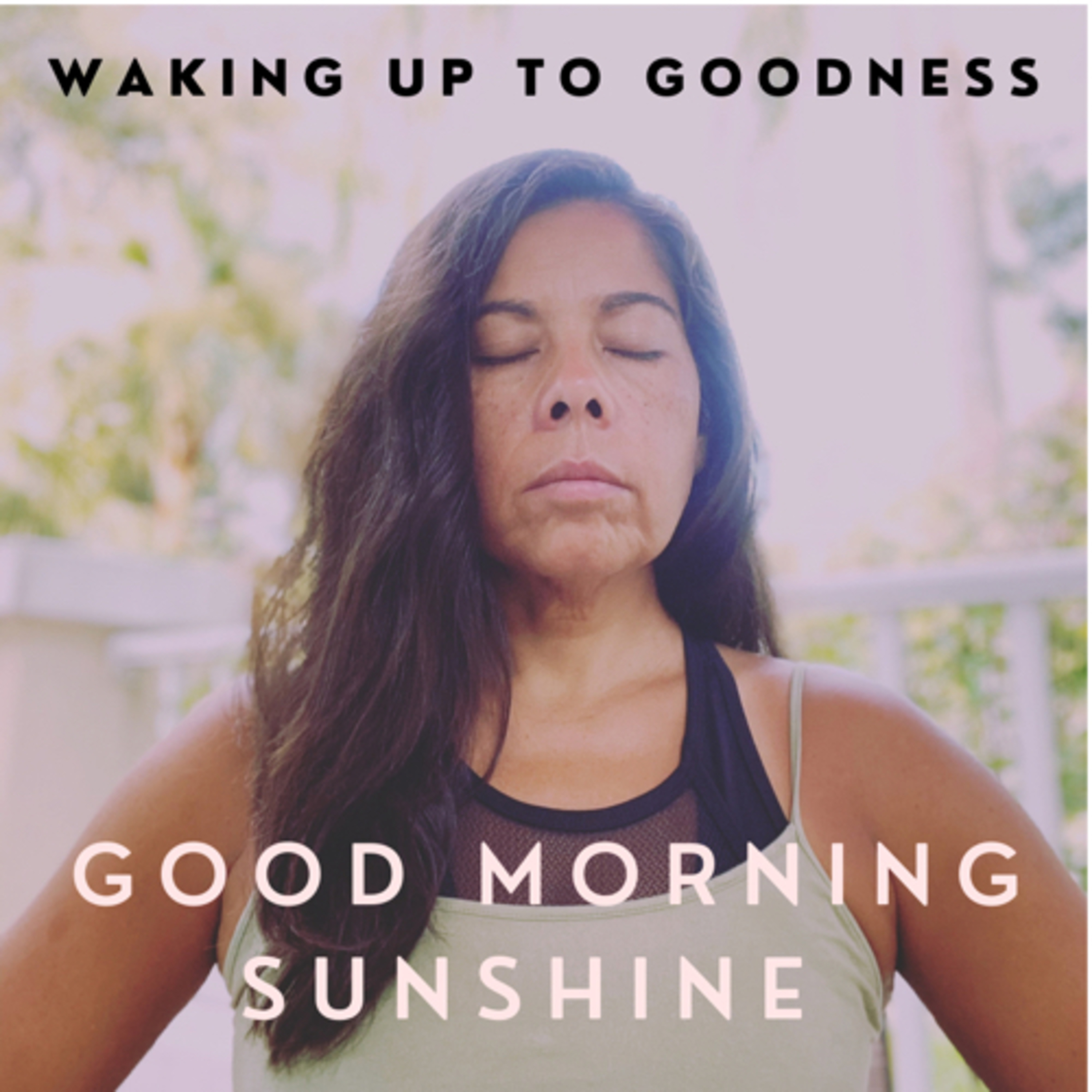 Good Morning Sunshine