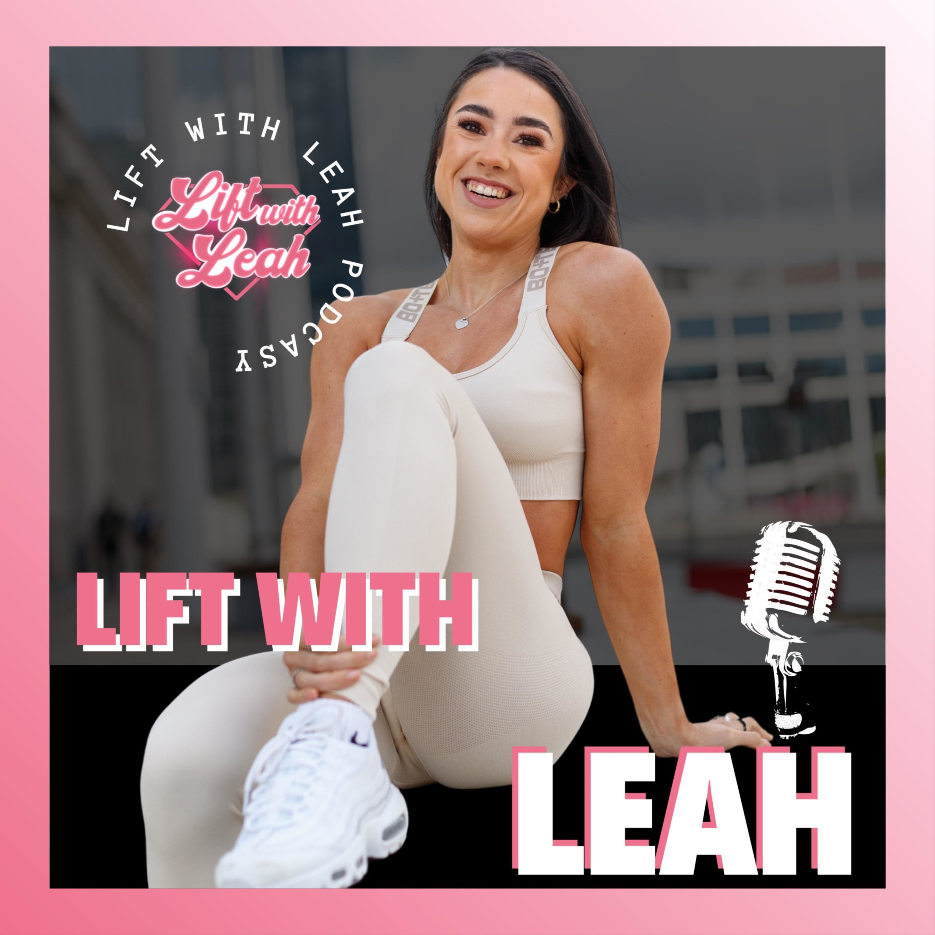 The Lift With Leah Podcast