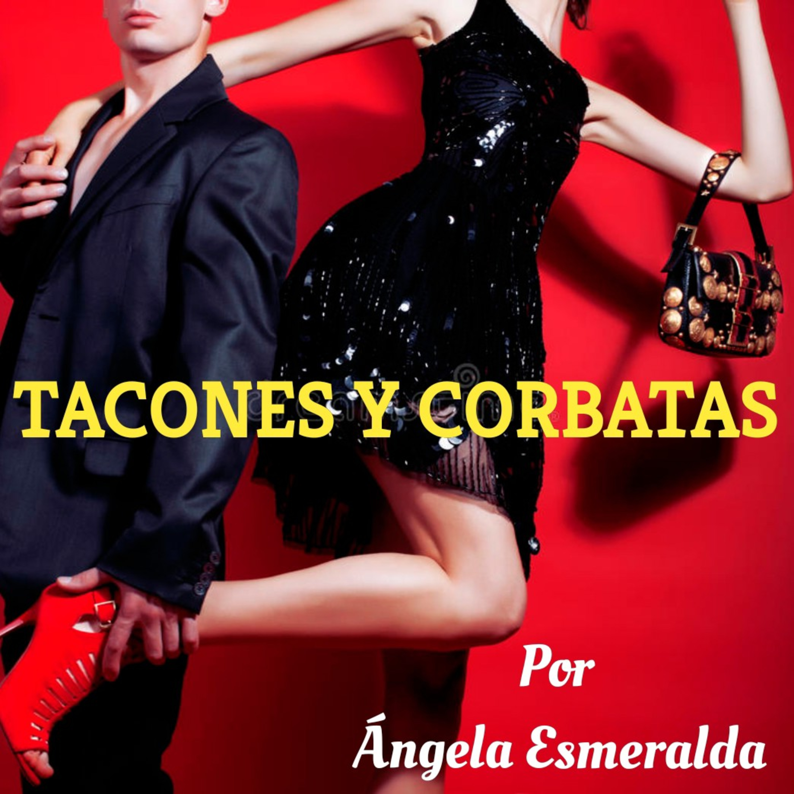 Tacones Y Corbatas