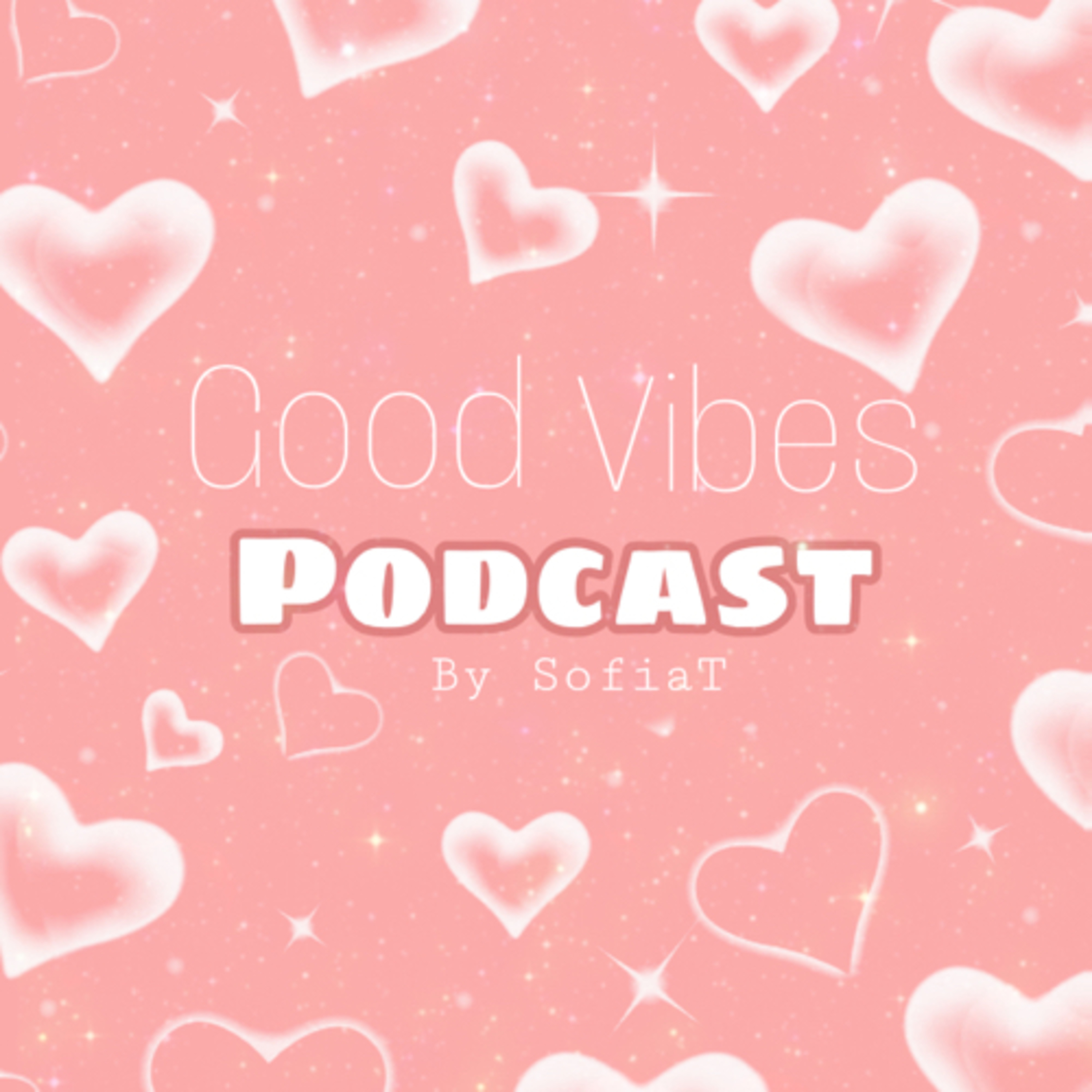 Good Vibes podcast artwork
