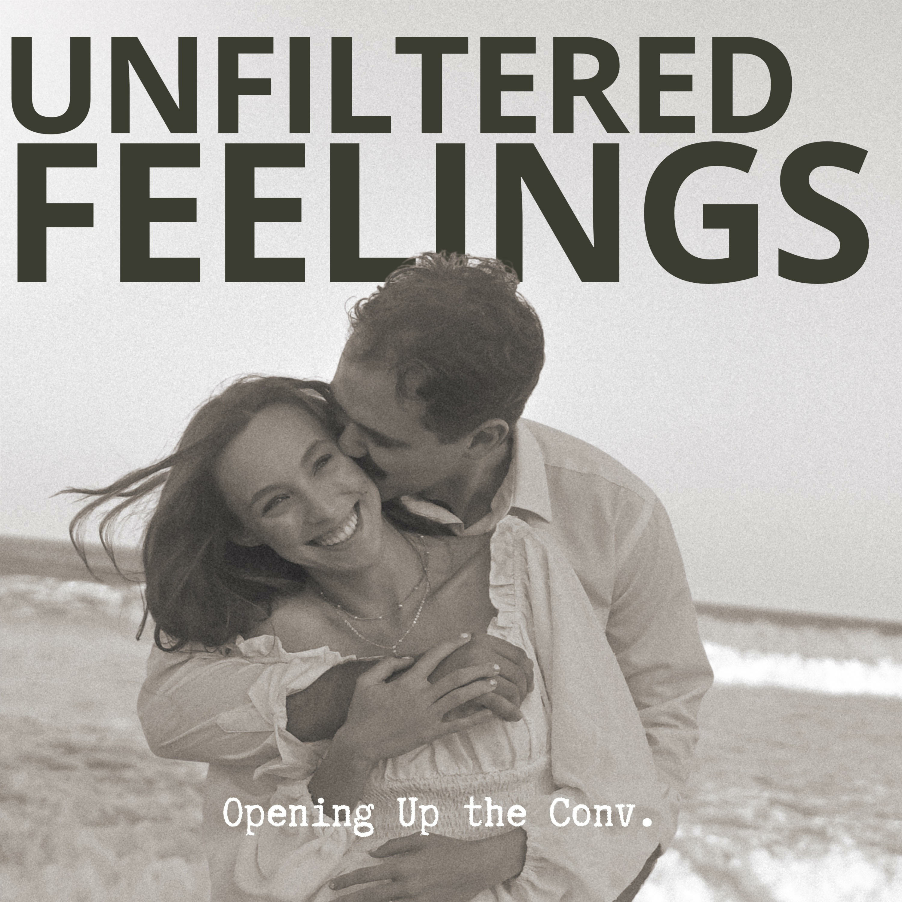 Unfiltered Feelings