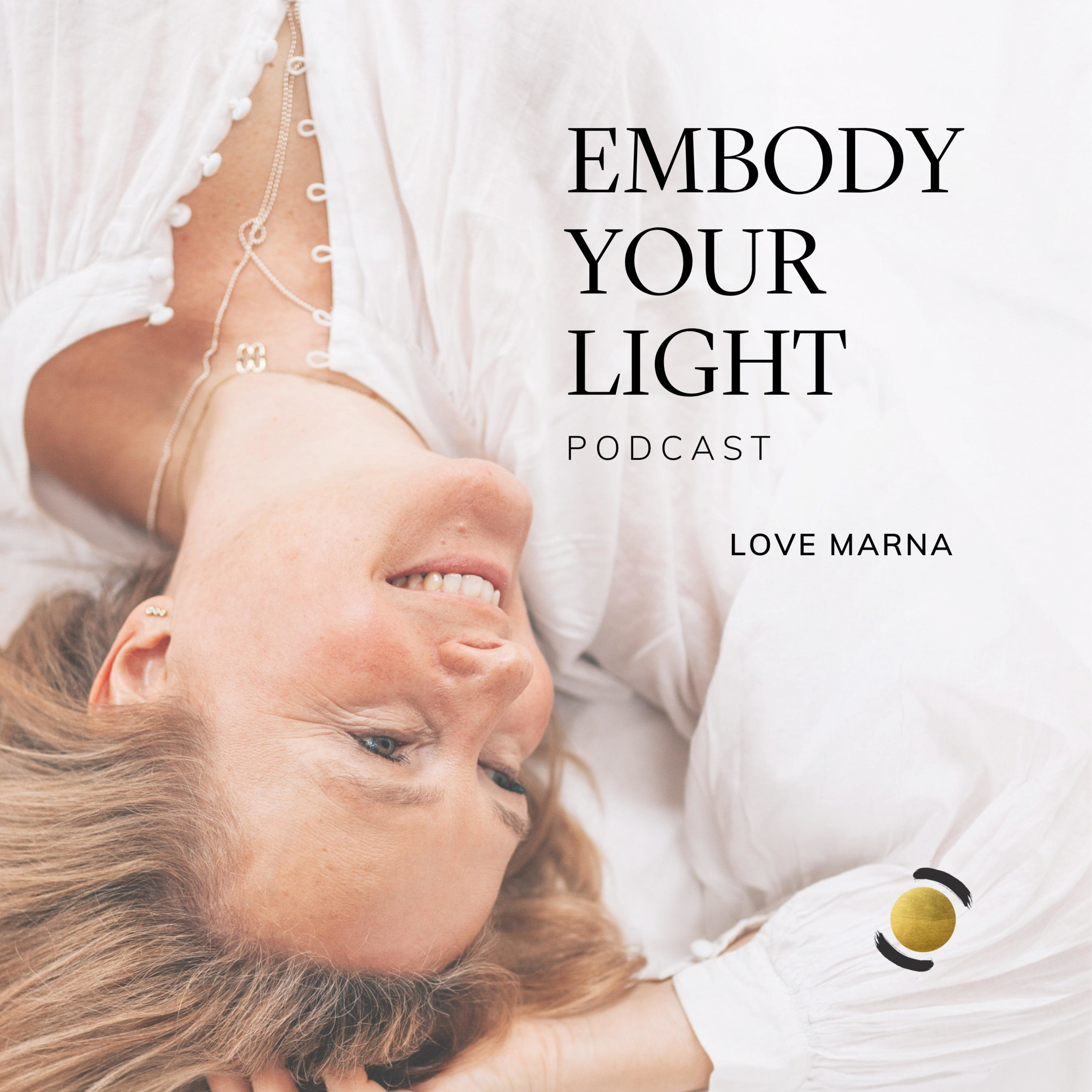 Embody Your Light 
De Jin Shin Jyutsu podcast