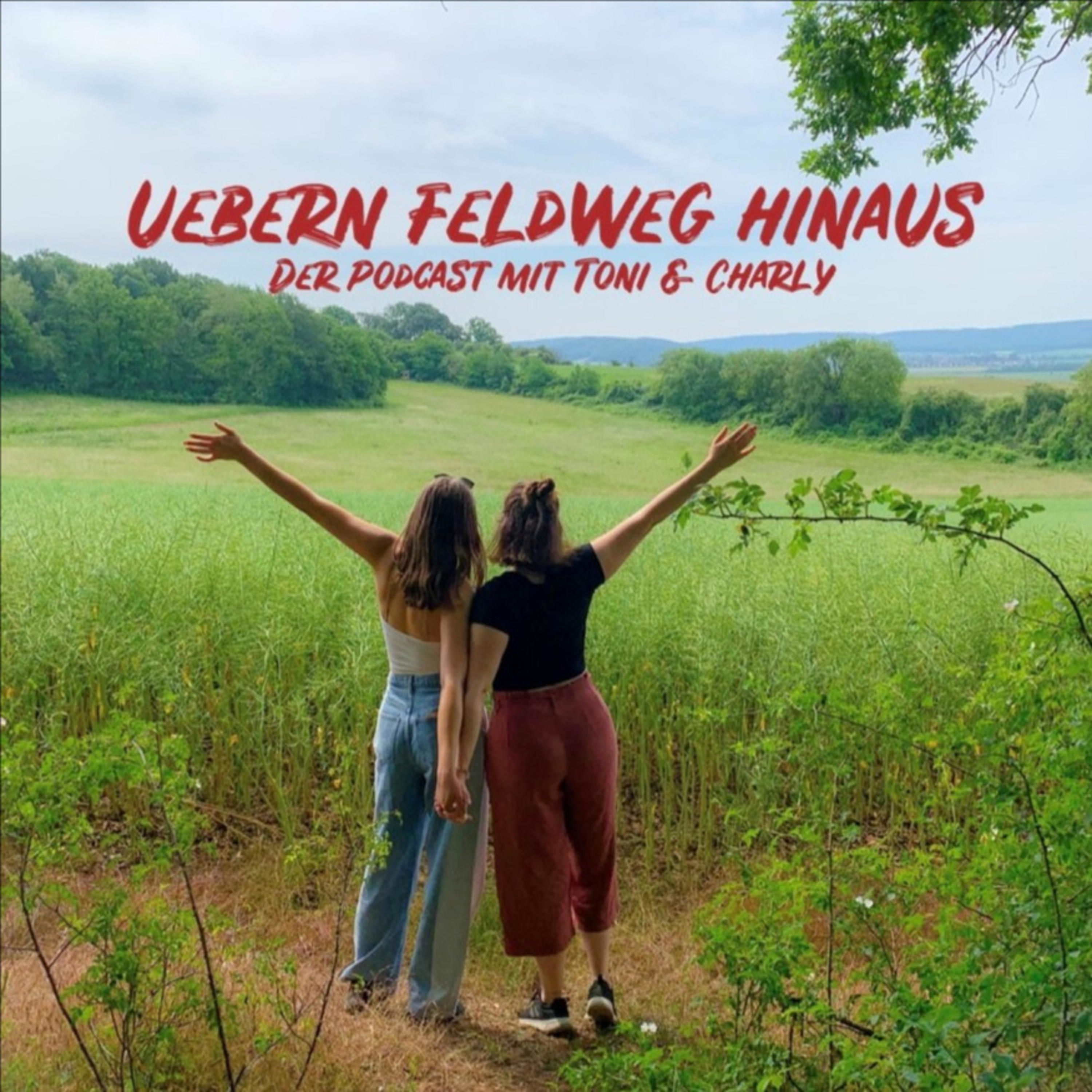 Übern Feldweg hinaus - der Podcast