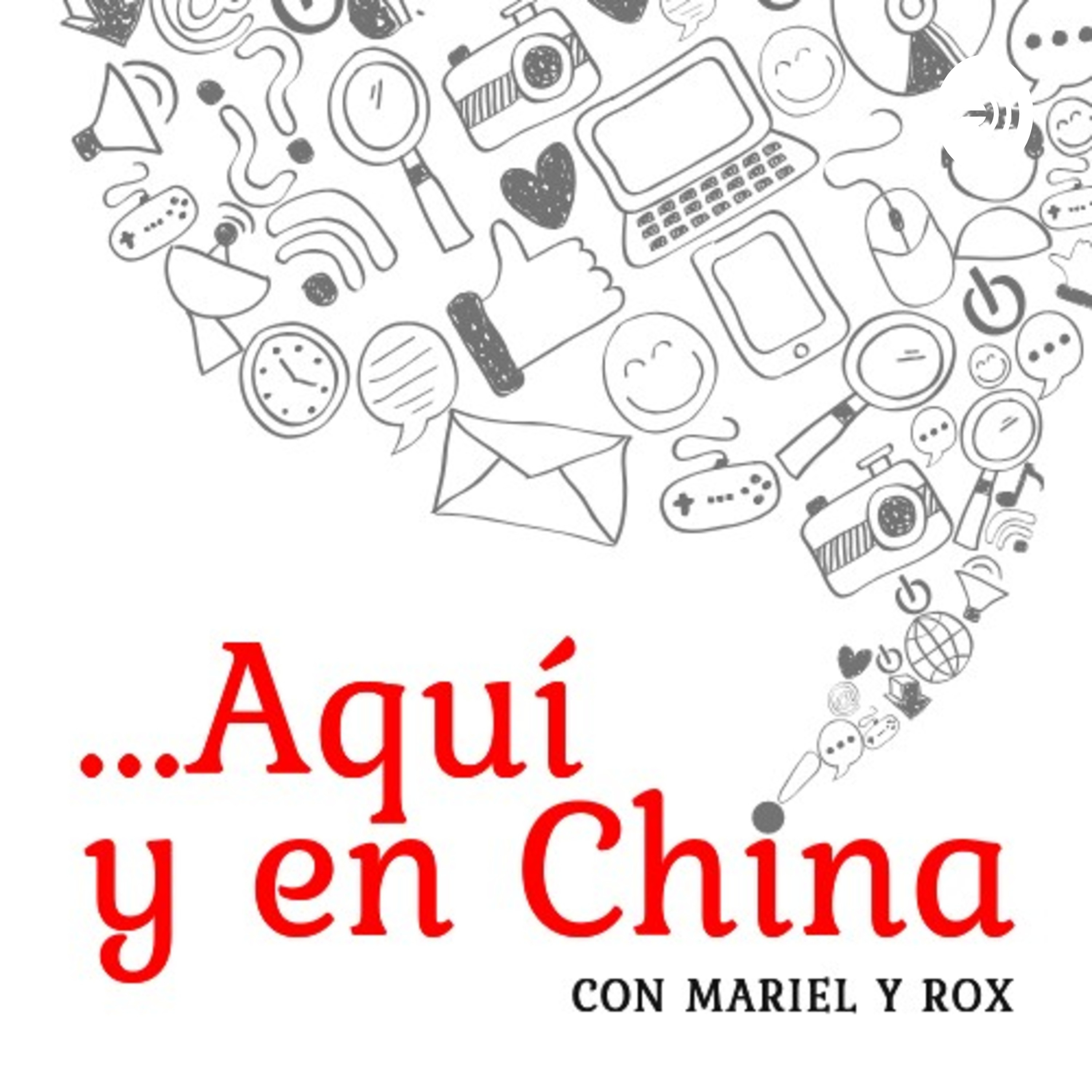 Aquí y en China