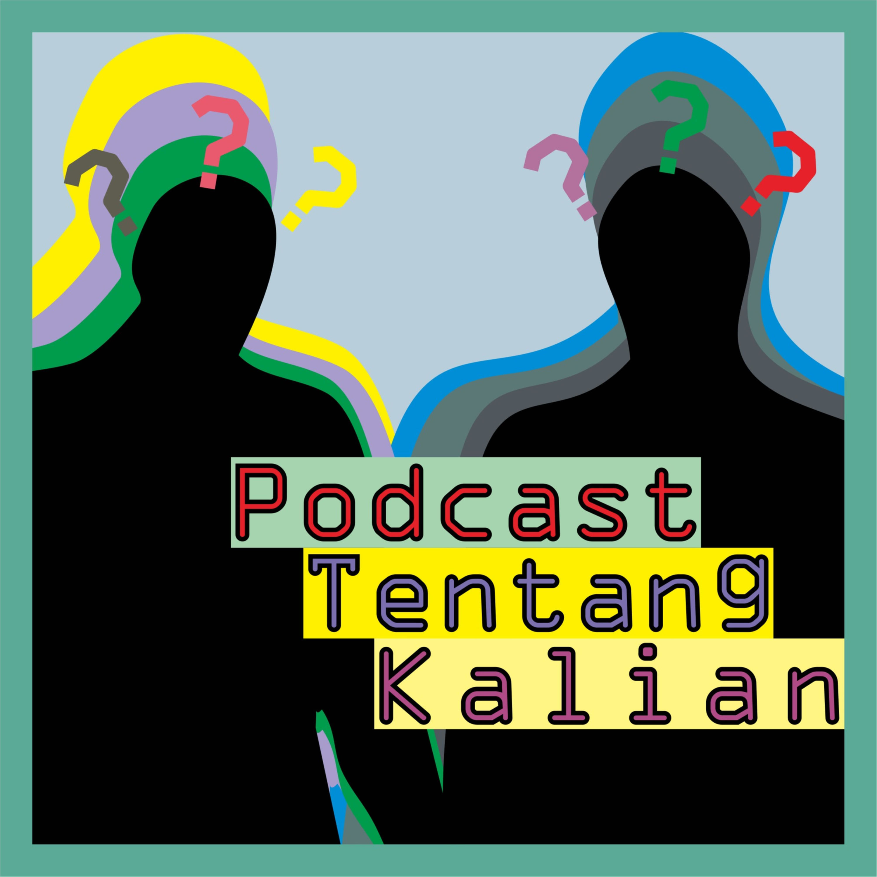 TentangKalian podcast artwork