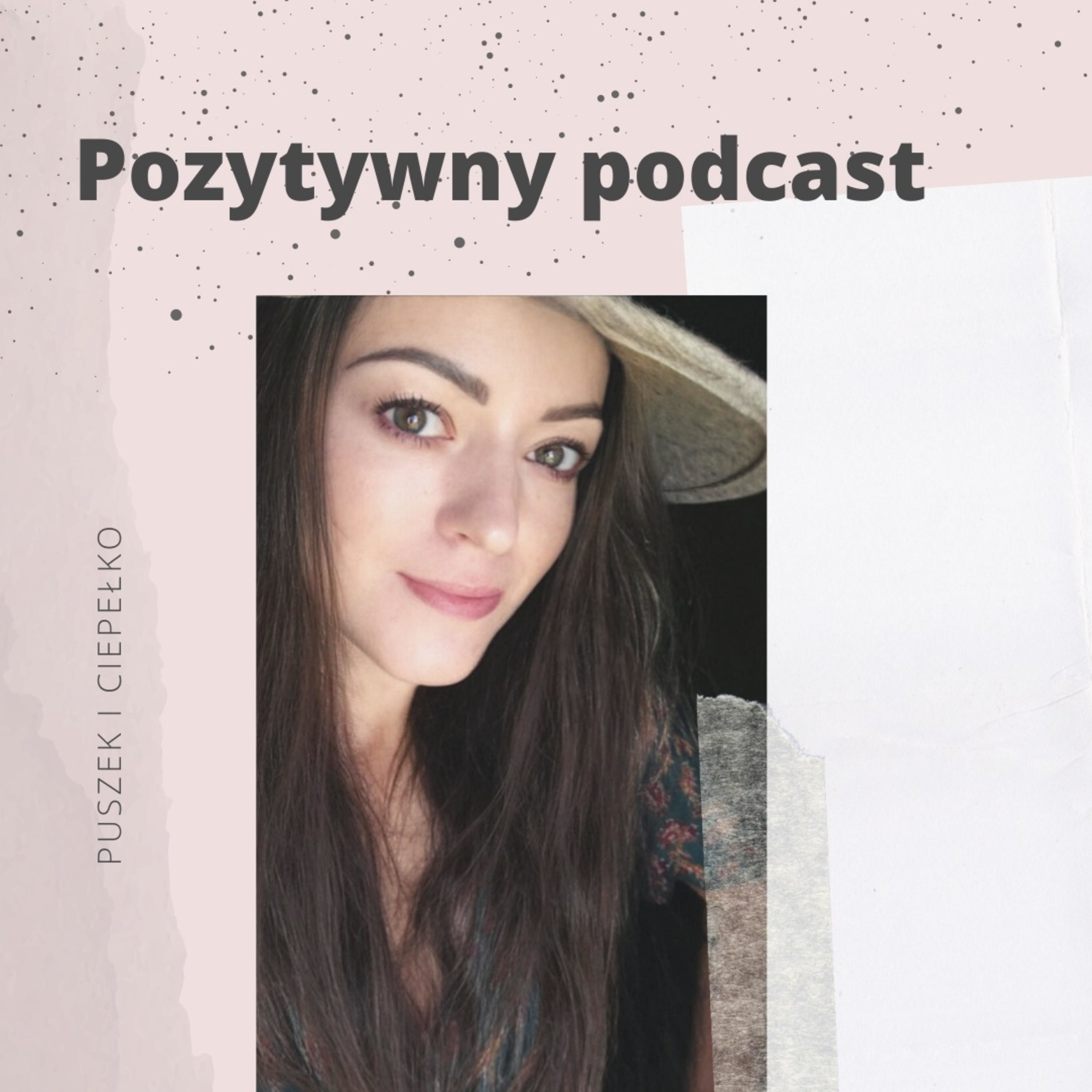 PODCAST POZYTYWNY