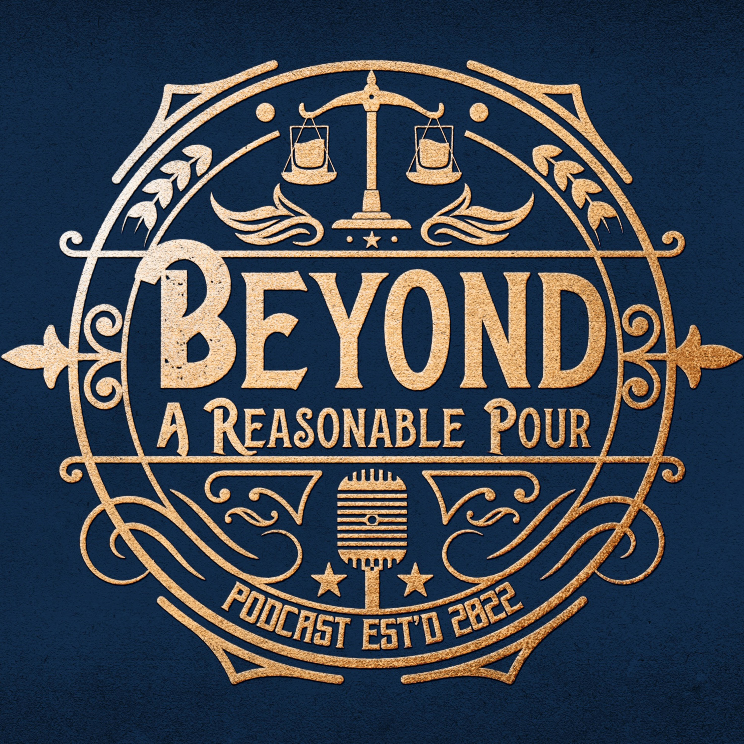 Beyond A Reasonable Pour