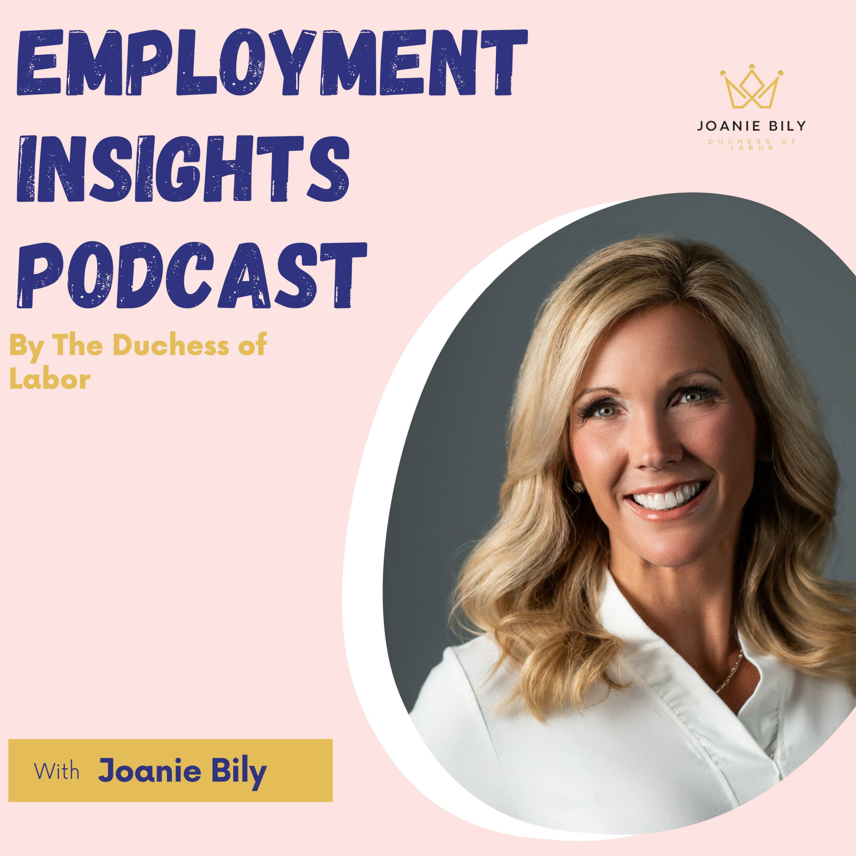 Employment Insights by The Duchess of Labor