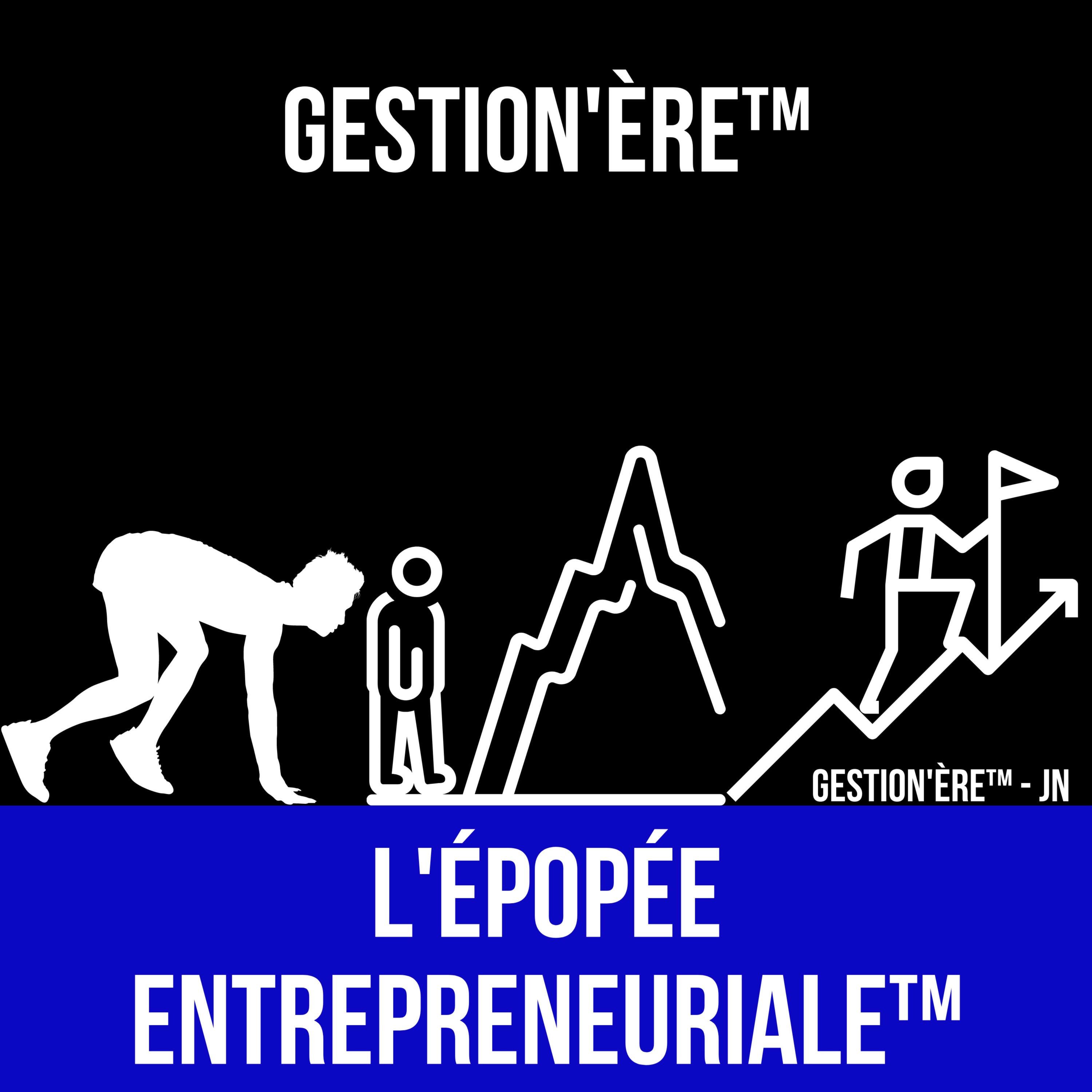 L’Épopée Entrepreneuriale™