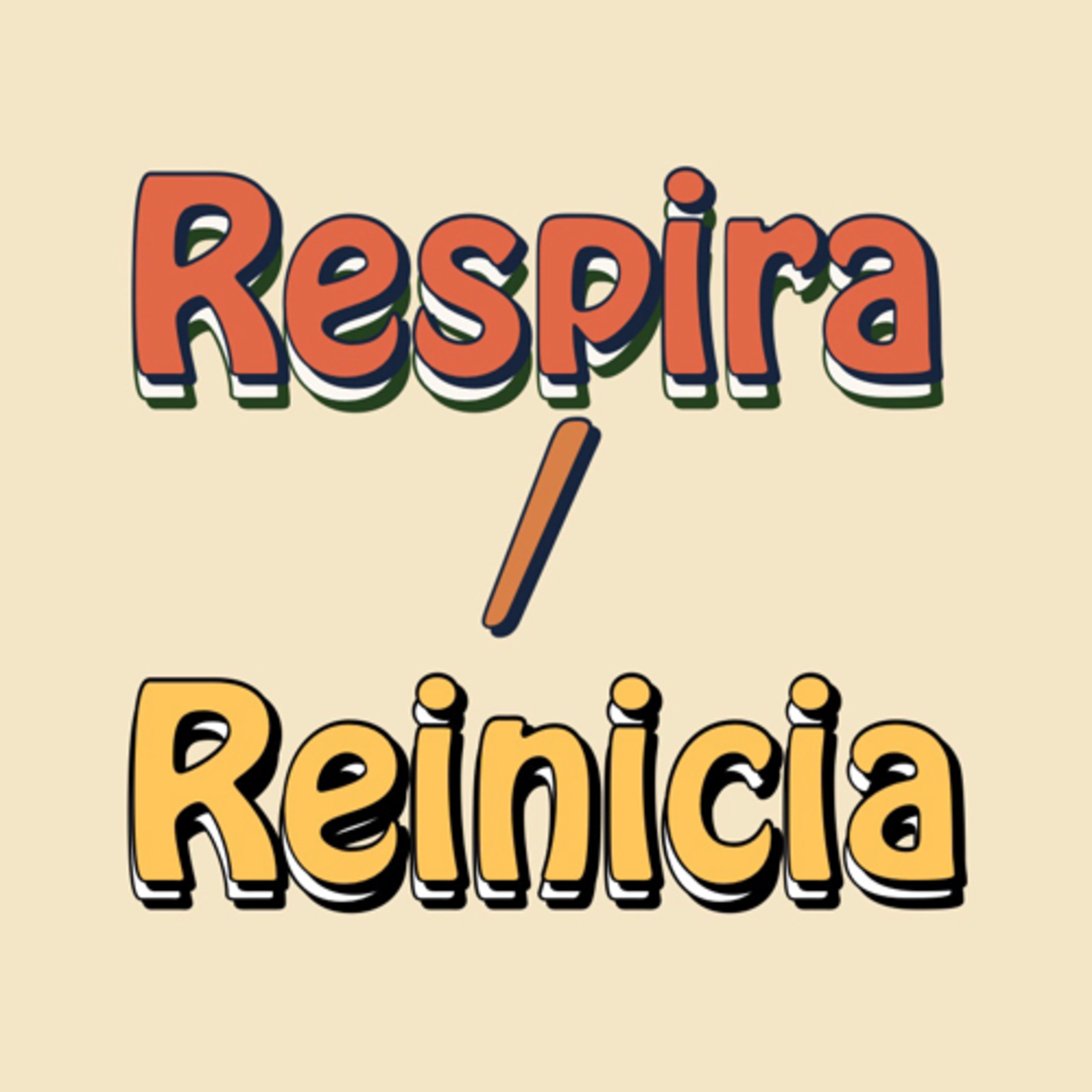 Respira/Reinicia