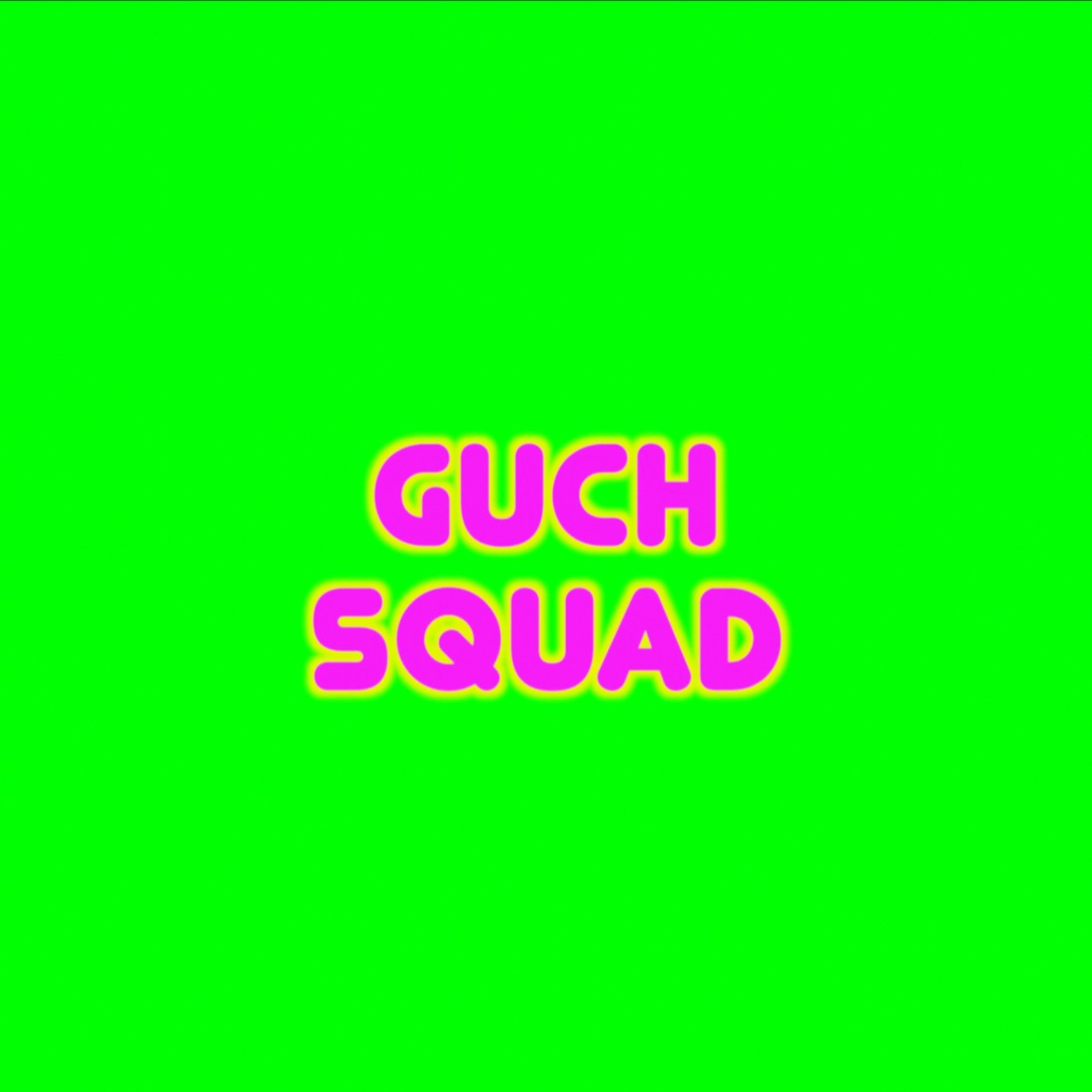 Guch Squad