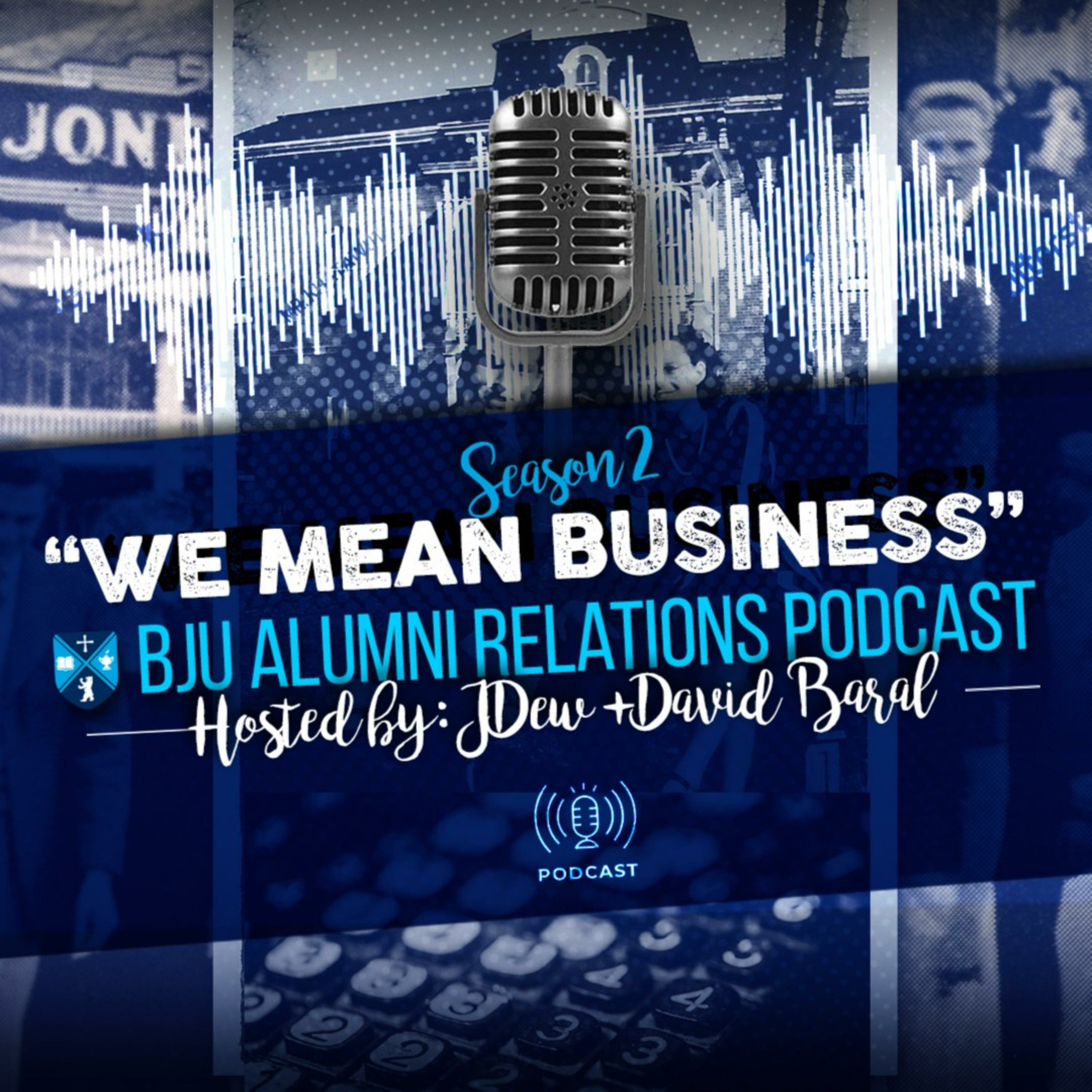 the BJU Alumni Podcast