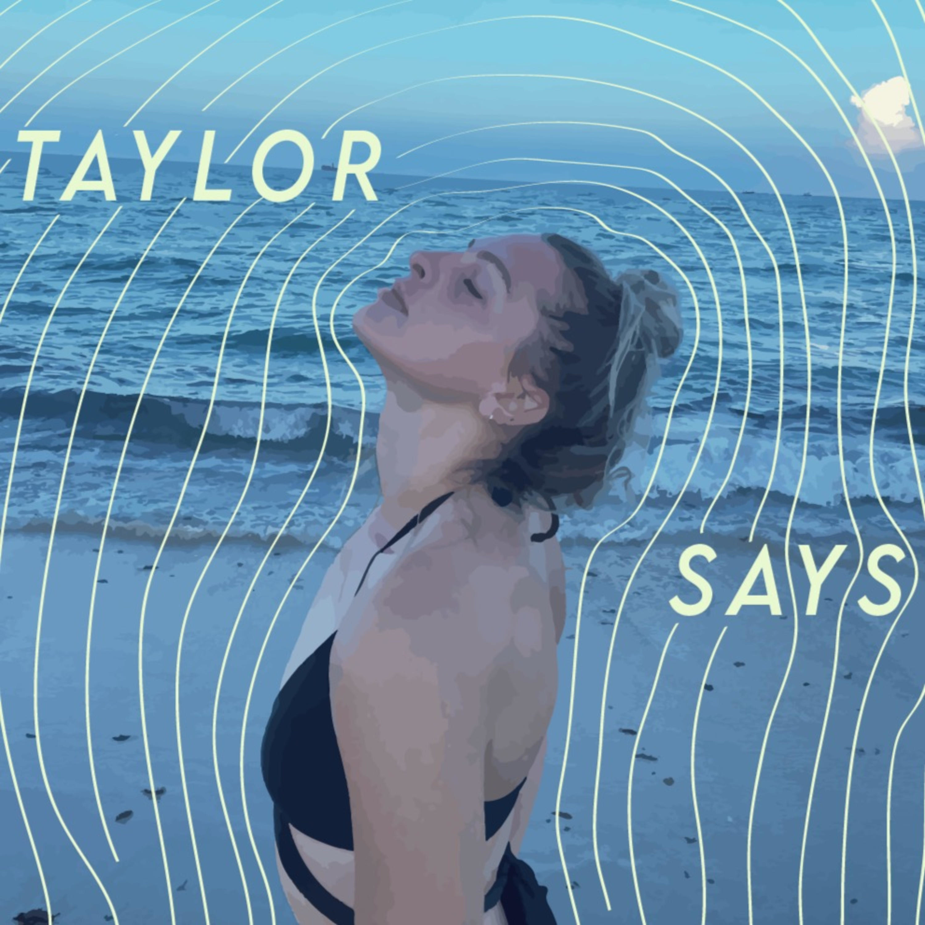 Taylor Says podcast artwork