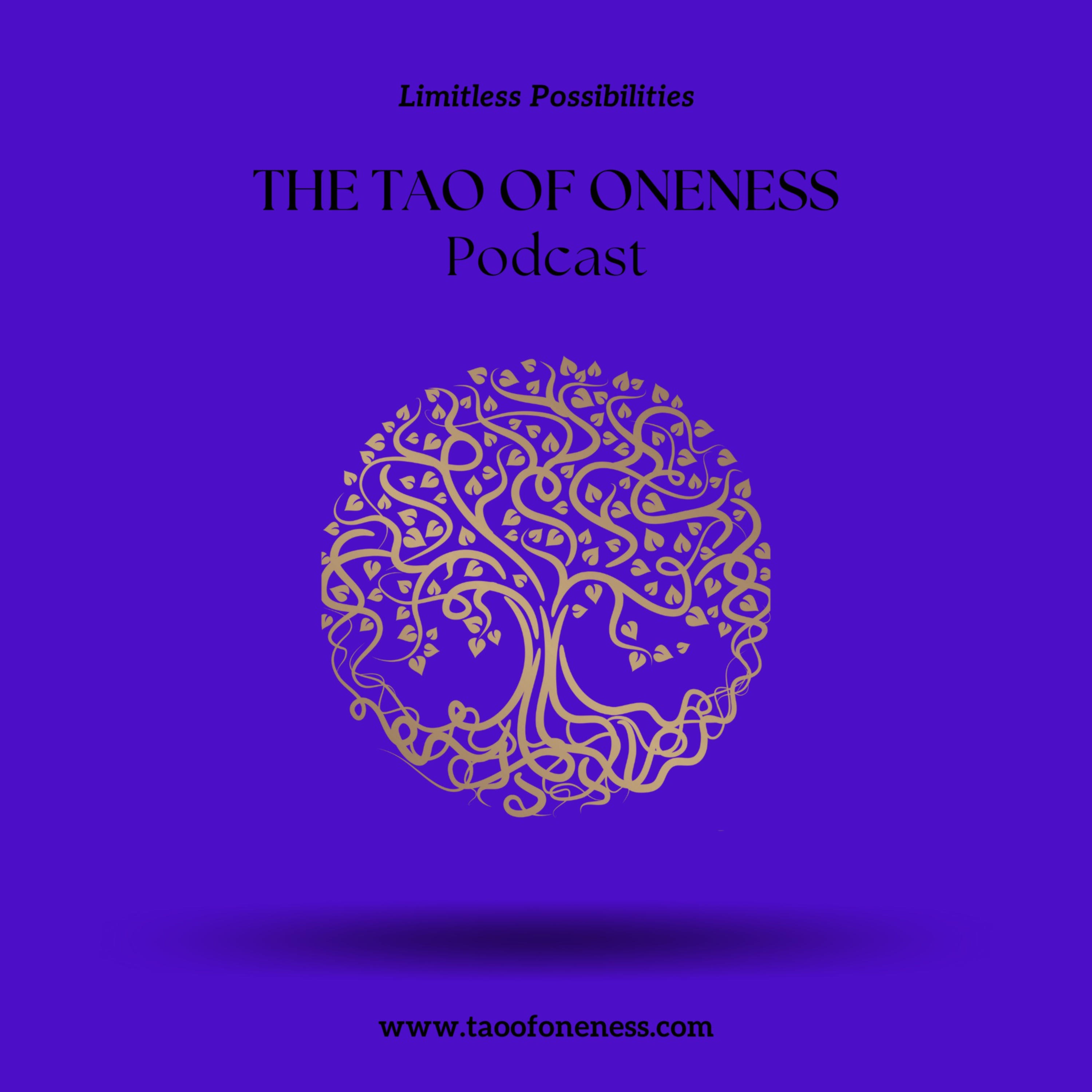 The Tao Of Oneness Podcast