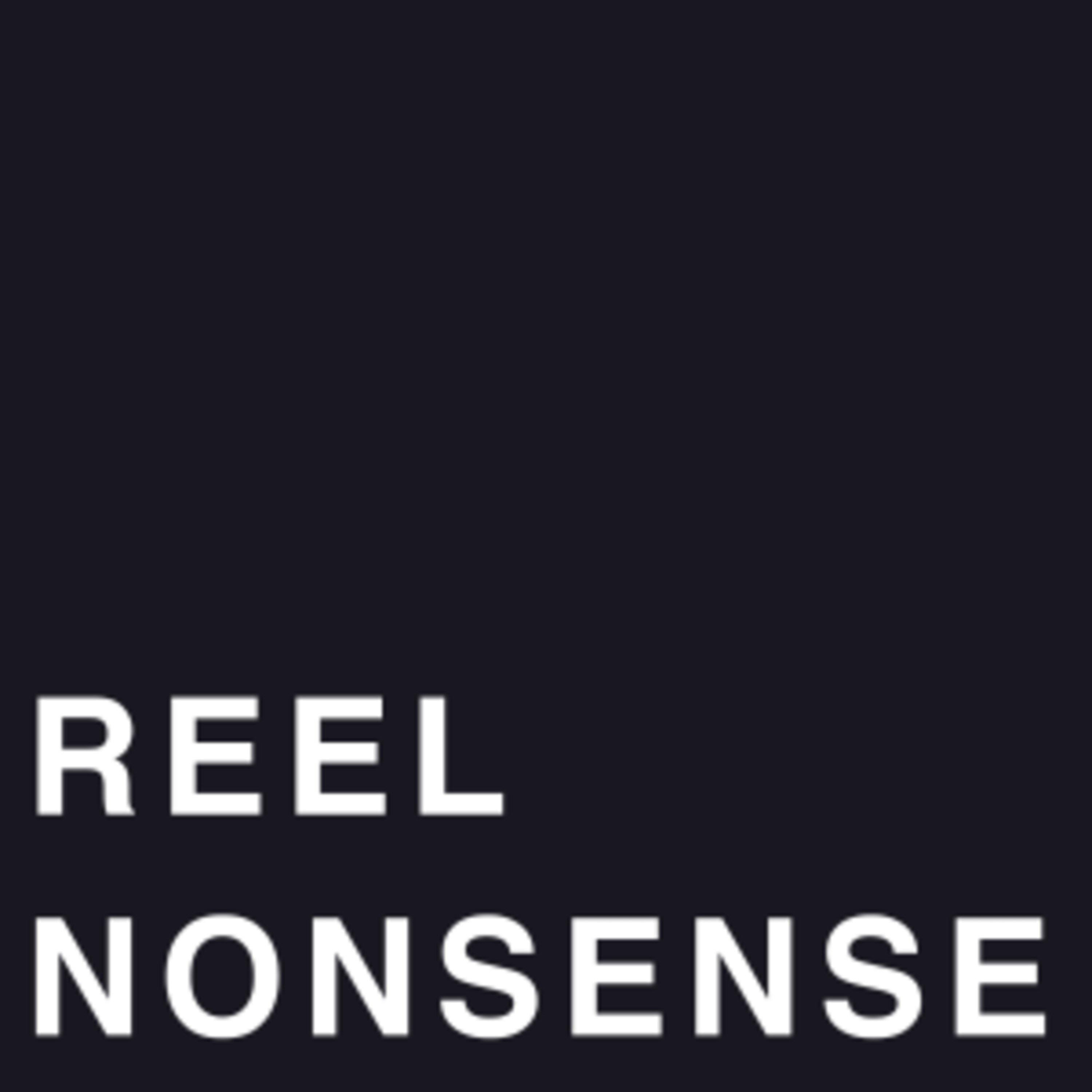 Reel Nonsense