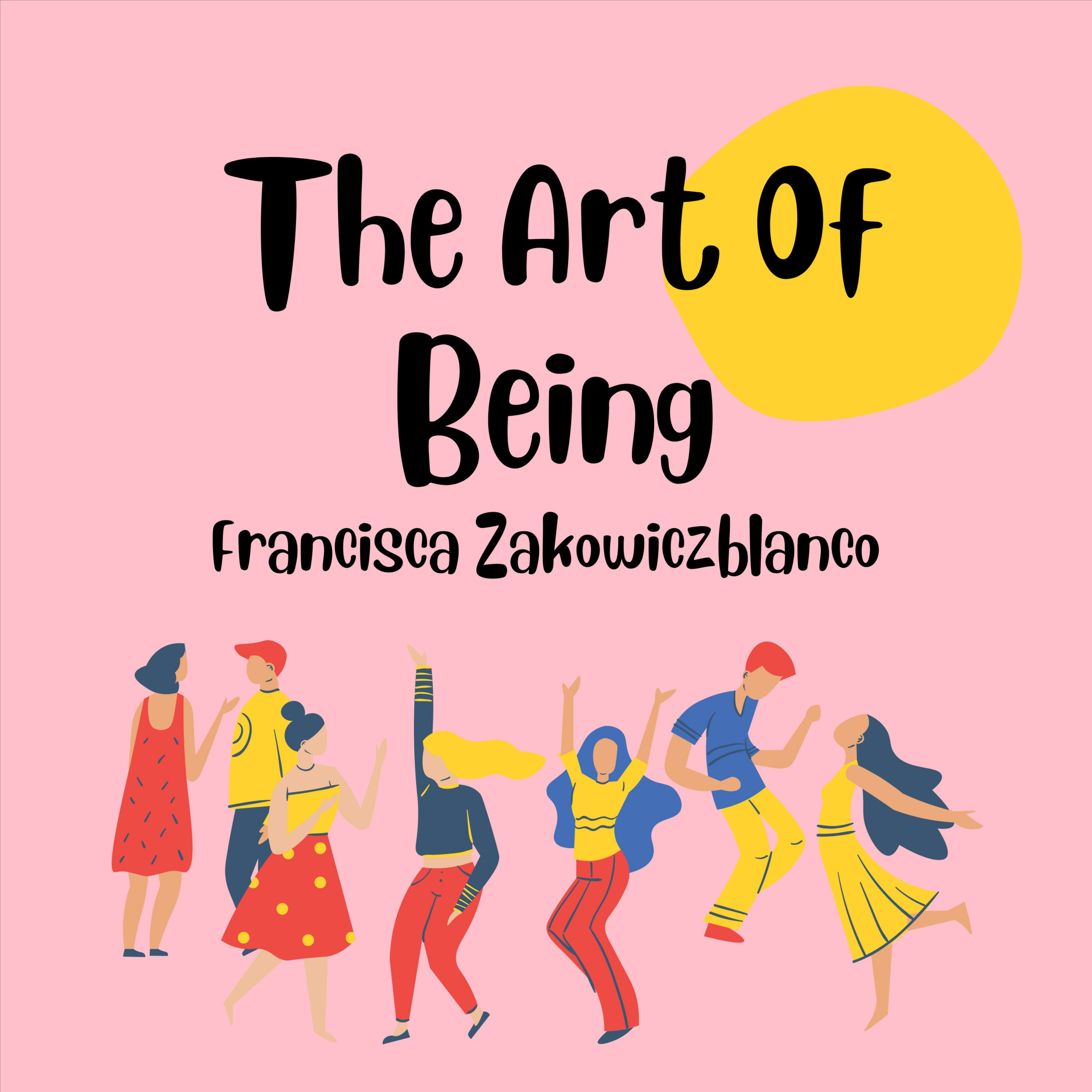 The Art of Being
