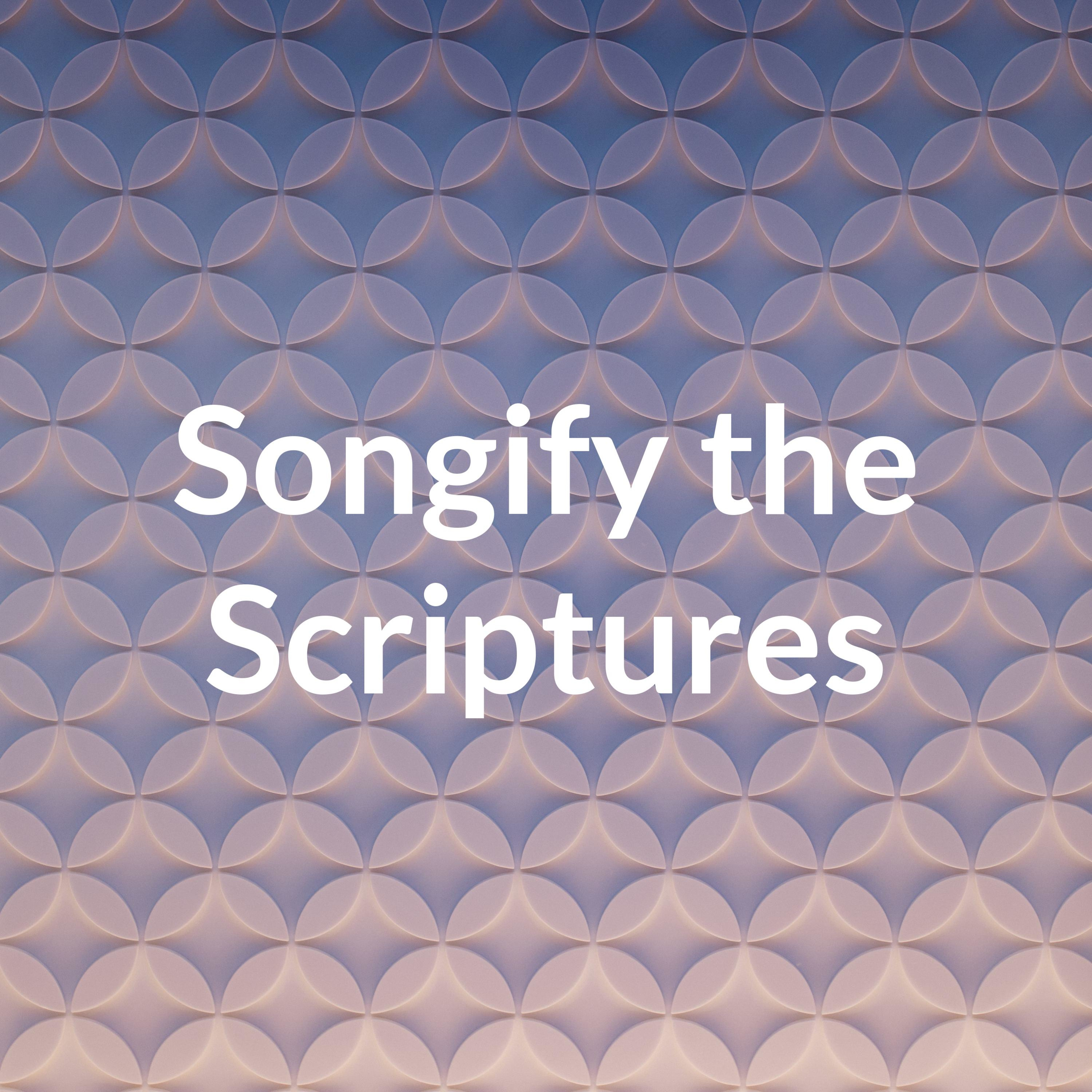 Songify the Scriptures podcast artwork