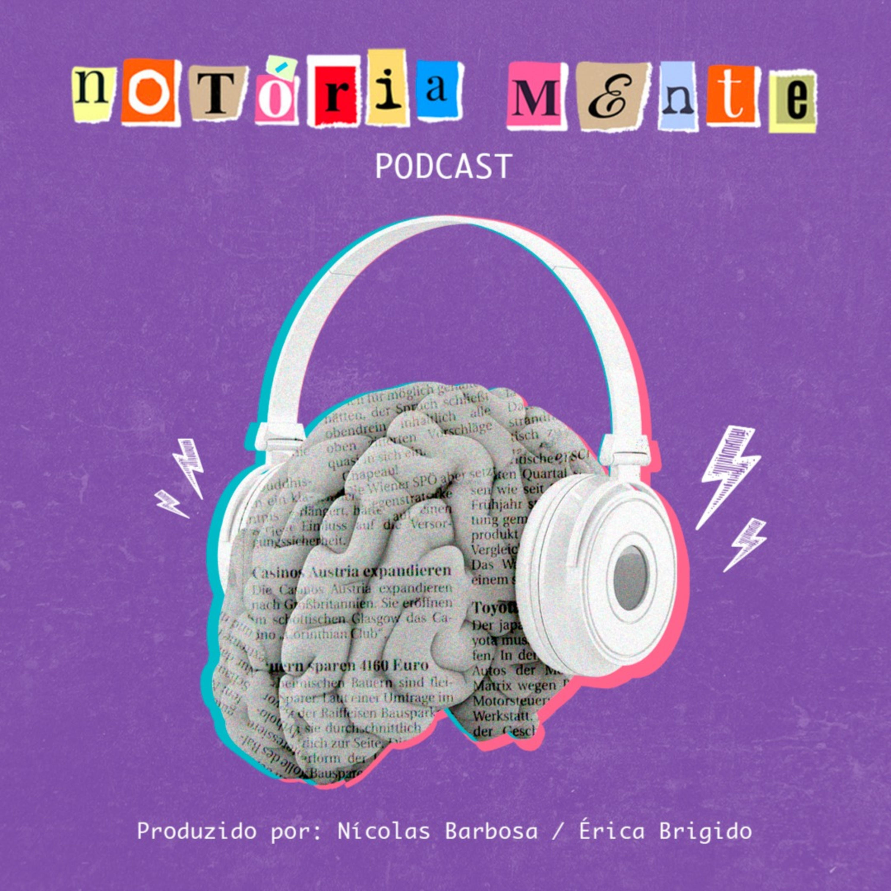 Notória Mente podcast artwork