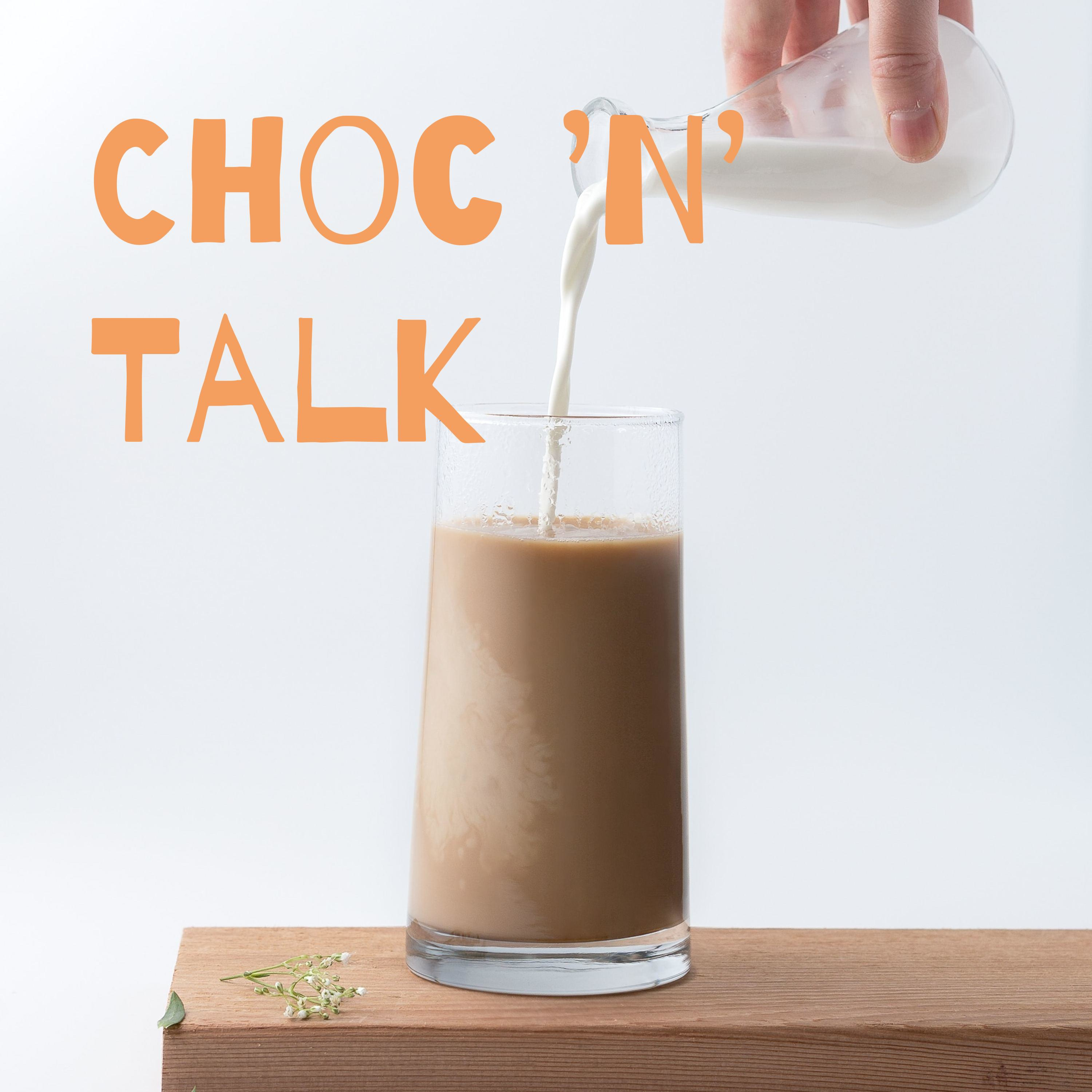 Choc 'N' Talk podcast artwork
