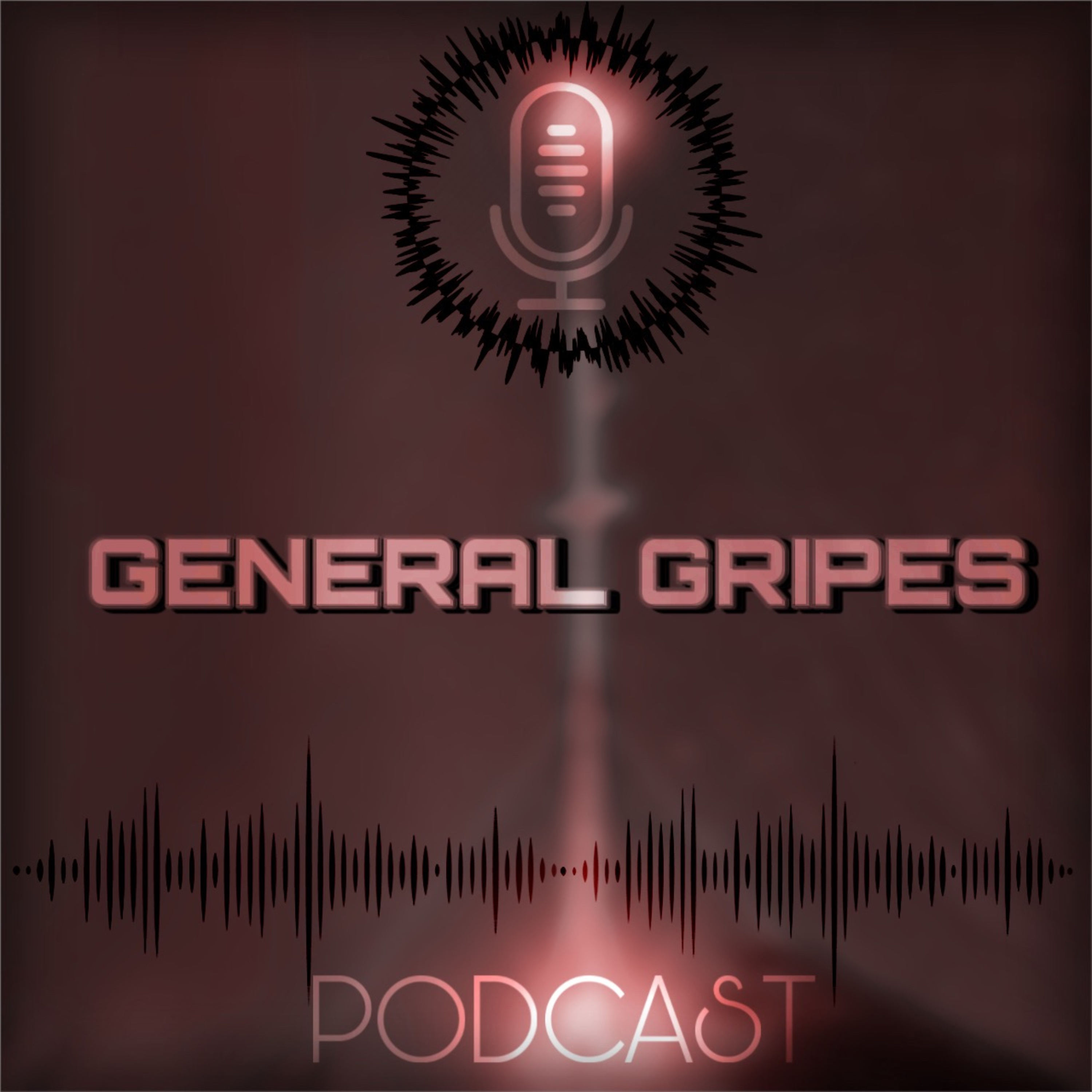 General Gripes