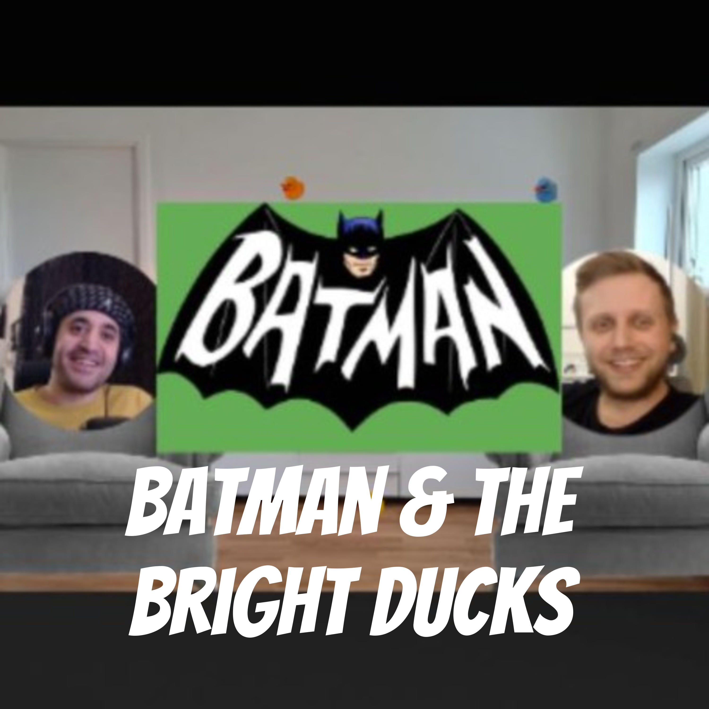 Batman & the Bright Ducks podcast artwork