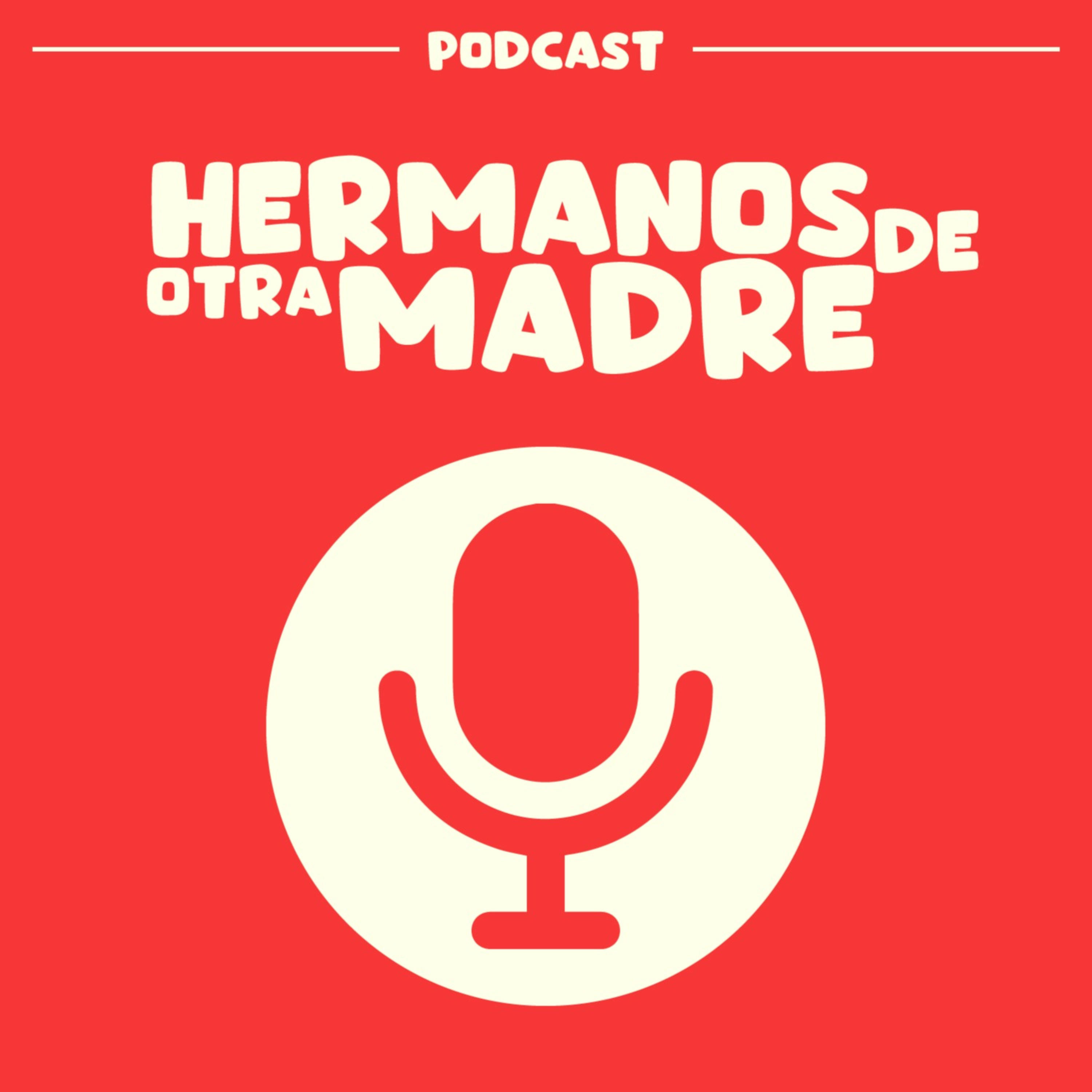 Hermanos de otra Madre! podcast artwork
