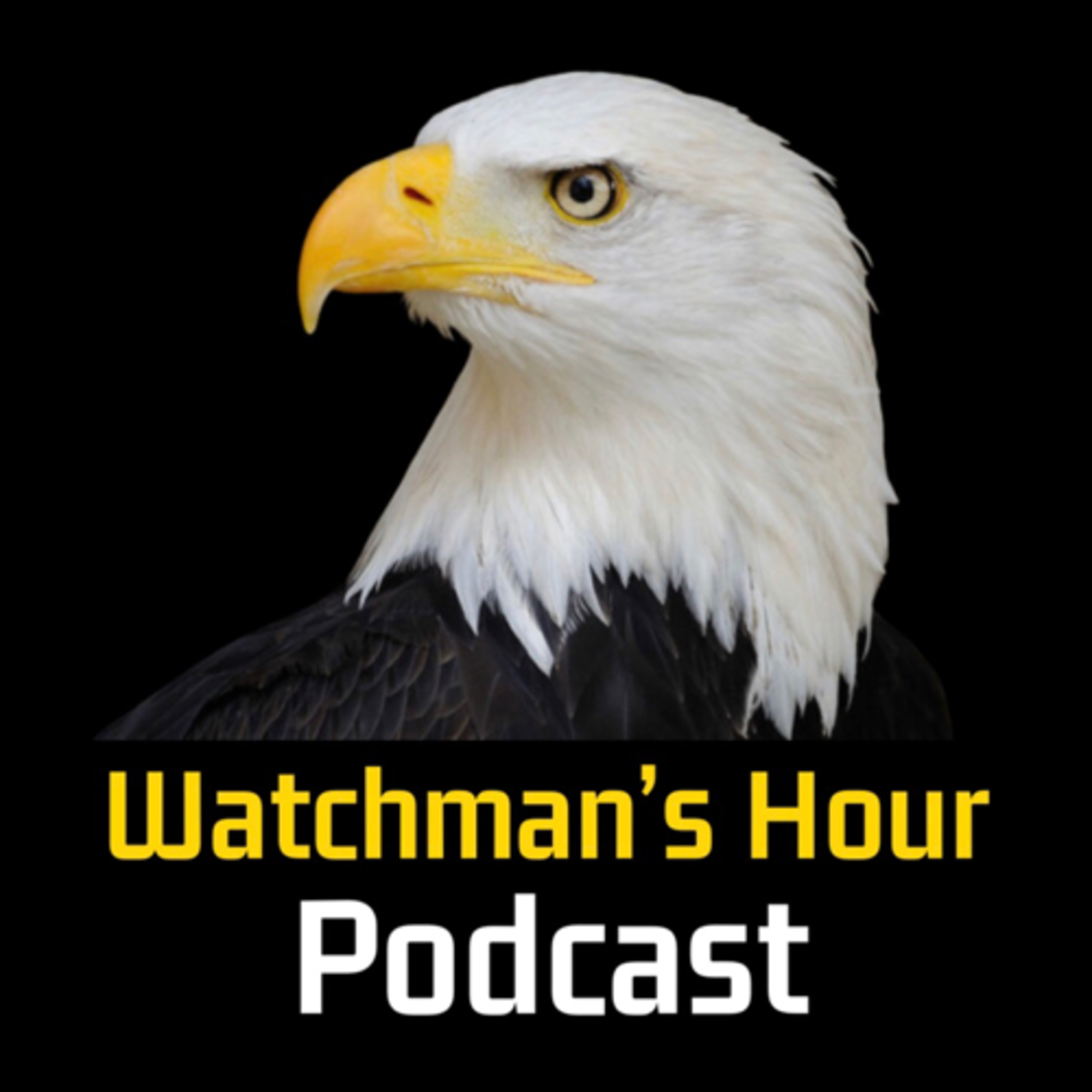 Watchman’s Hour Podcast podcast artwork