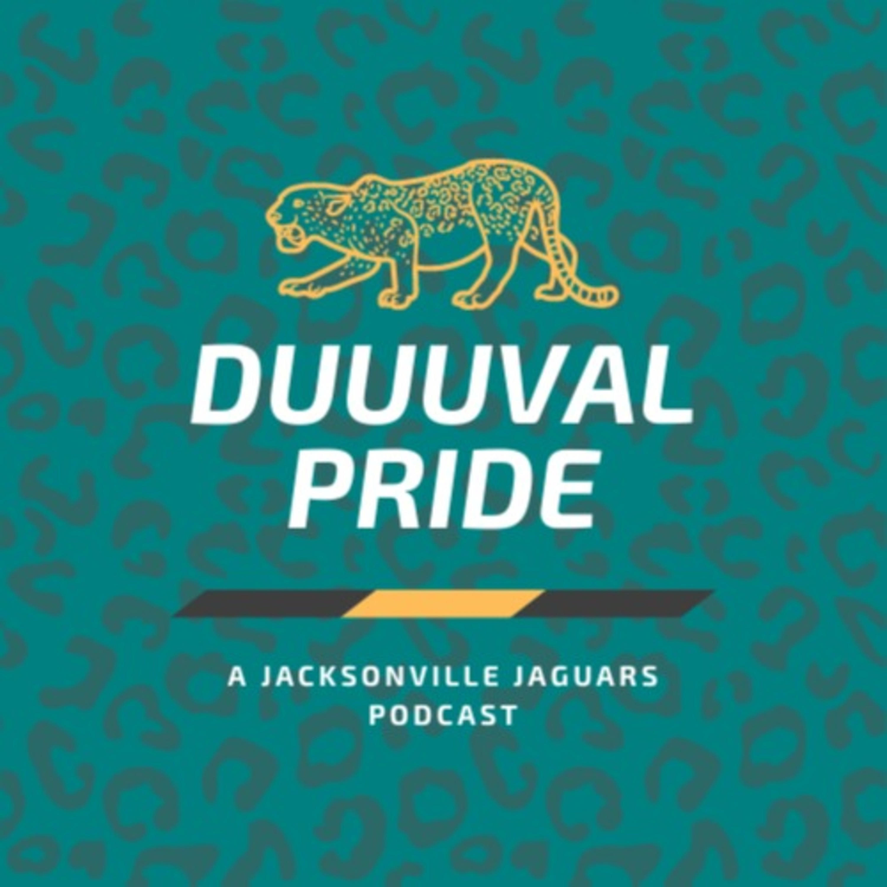 DUUUVAL Pride: A Jacksonville Jaguars Fan Podcast #DTWD