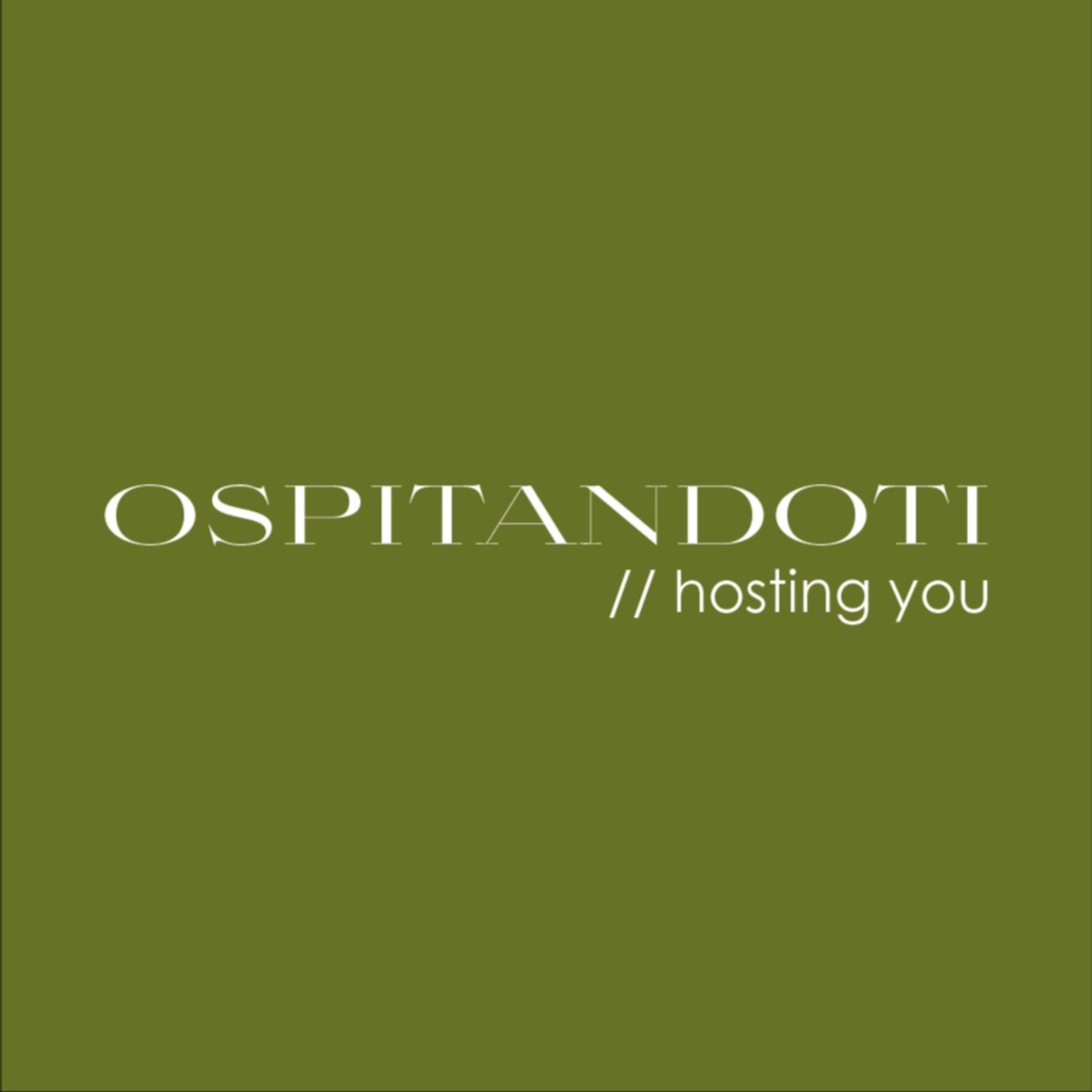 Ospitandoti / hosting you