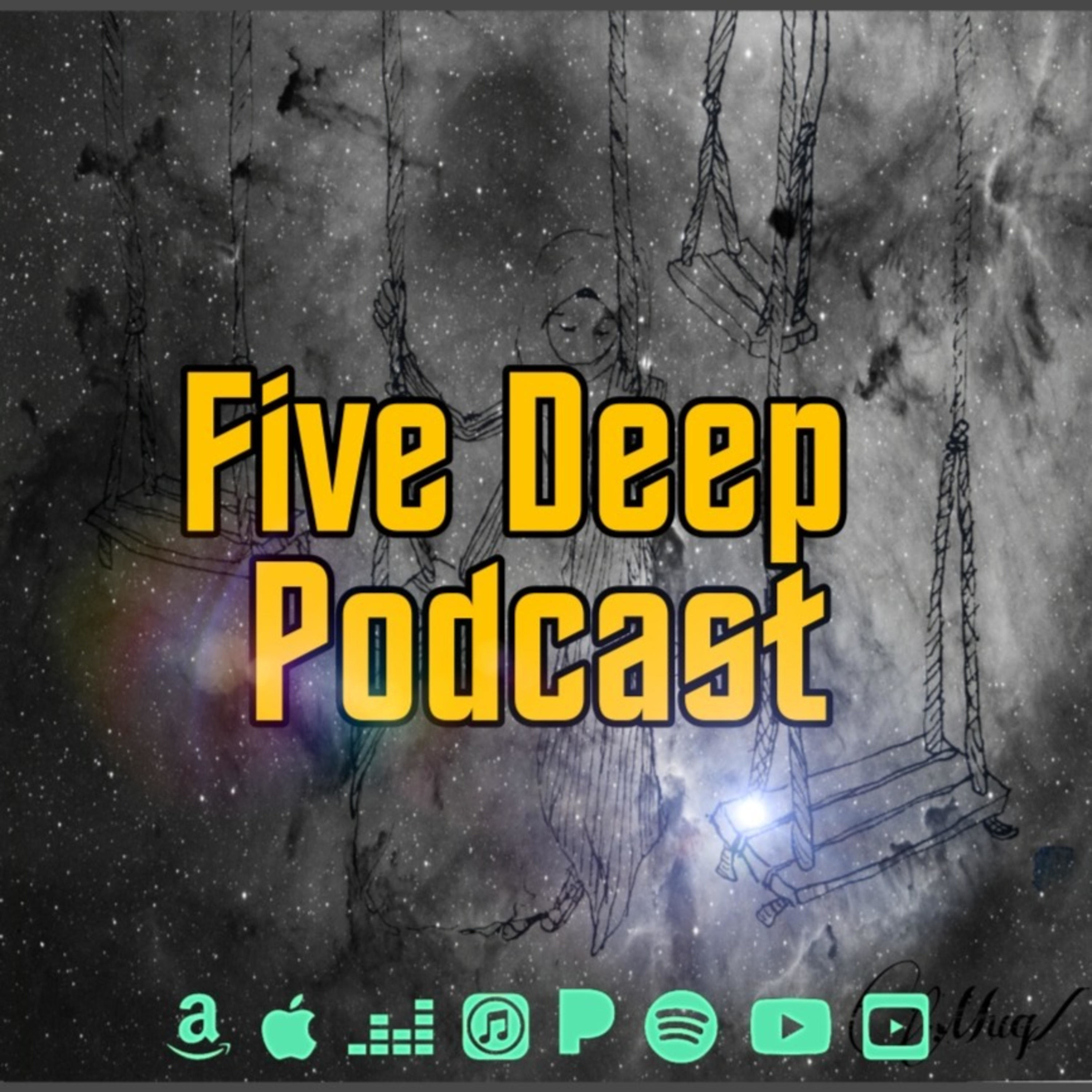 Five Deep